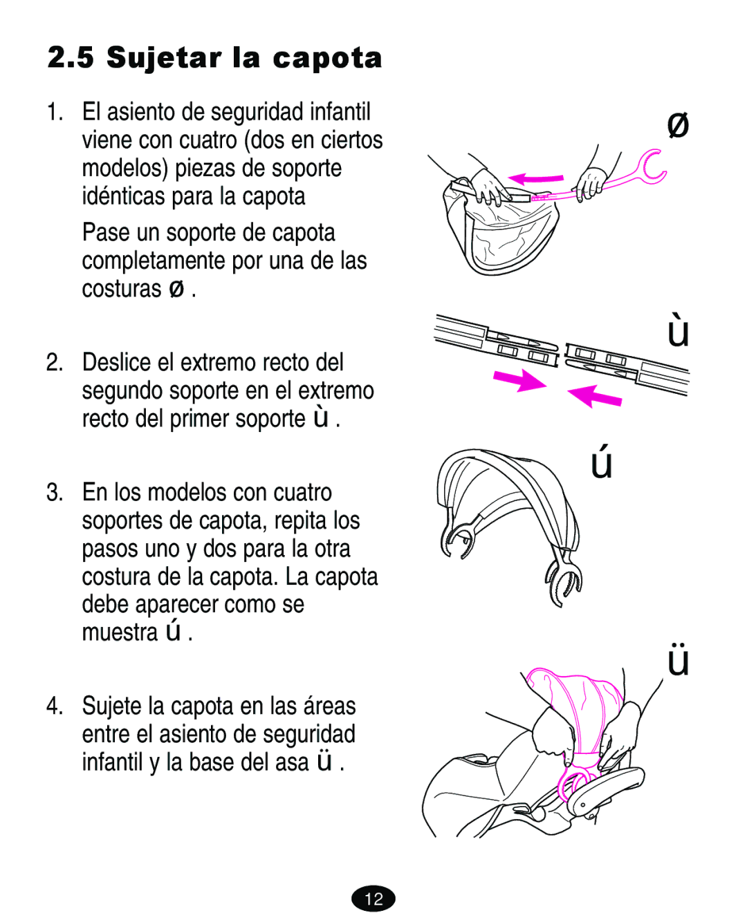 Graco 7421 owner manual Sujetar la capota 