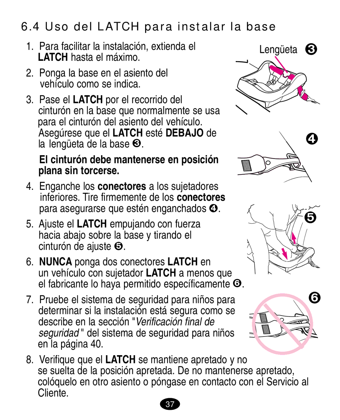 Graco 7424 manual Uso del Latch para instalar la base 