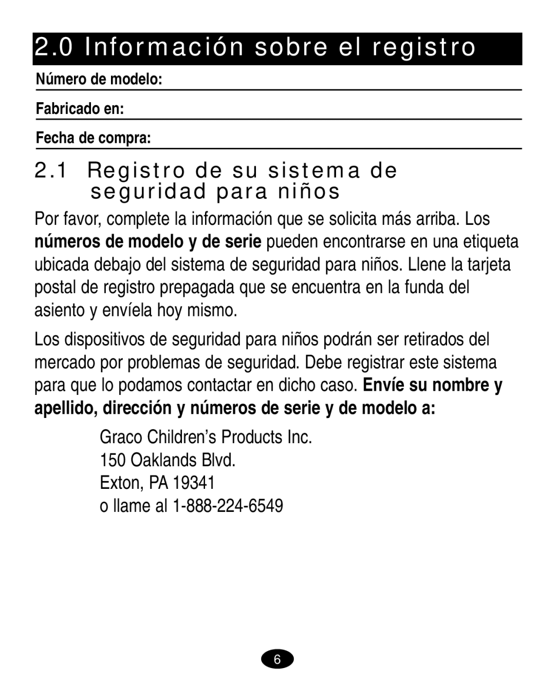 Graco 7424 manual Información sobre el registro, Registro de su sistema de seguridad para niños, Exton, PA Llame al 