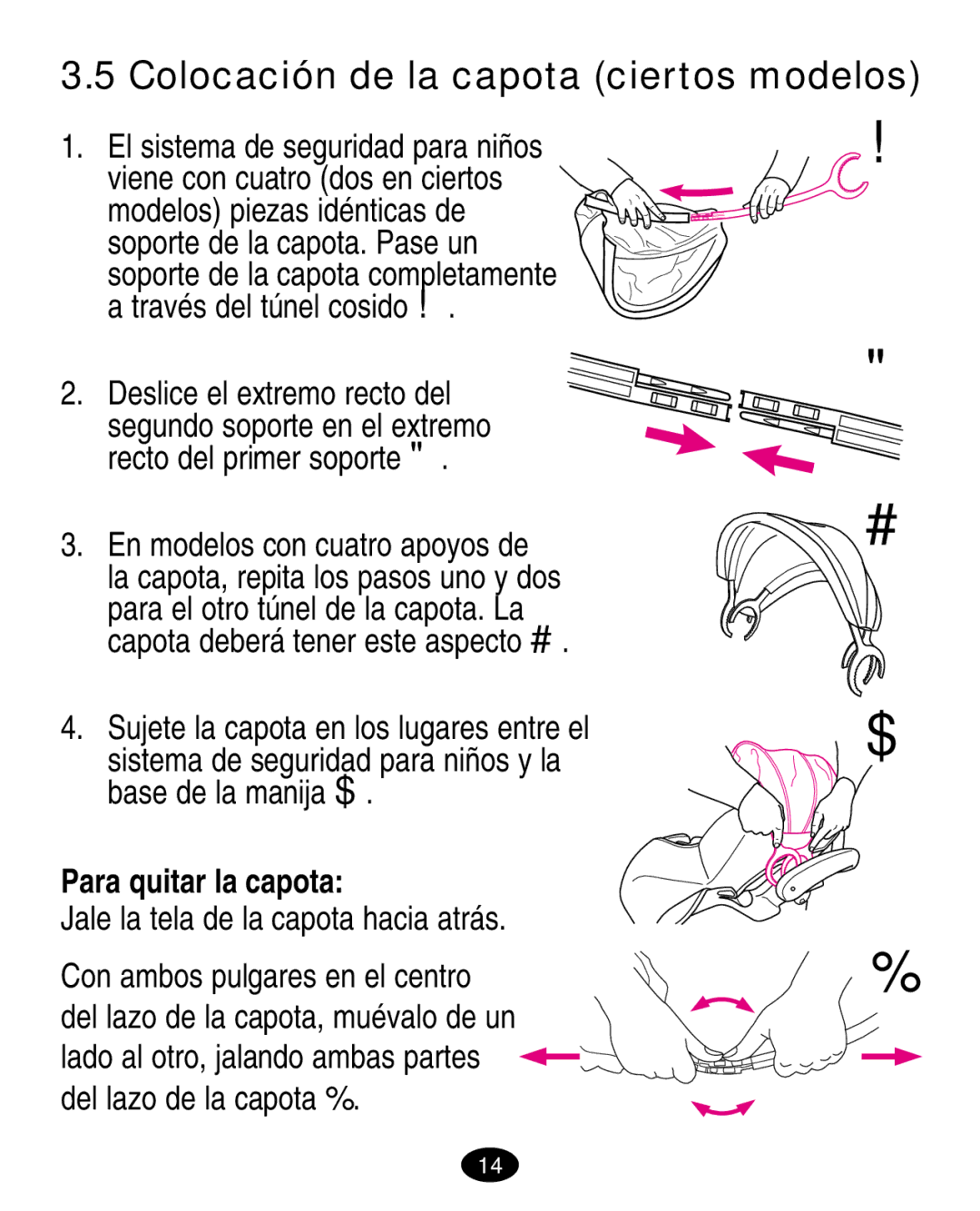 Graco 7424 manual Sujete la capota en los lugares entre el, Para quitar la capota 