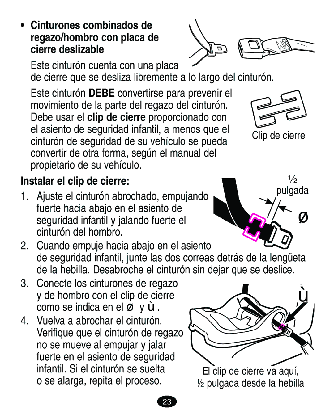 Graco 7427 owner manual Instalar el clip de cierre 