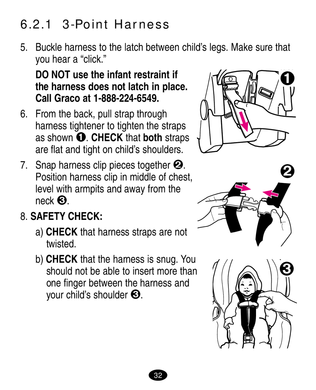 Graco 7444 manual 1 3-Point Harness 