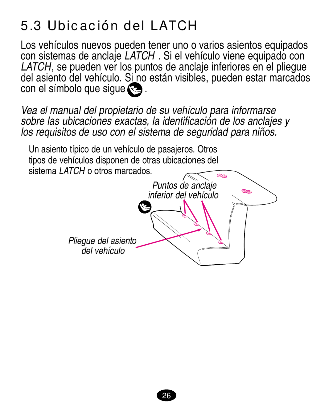 Graco 7498 manual Ubicación del Latch 