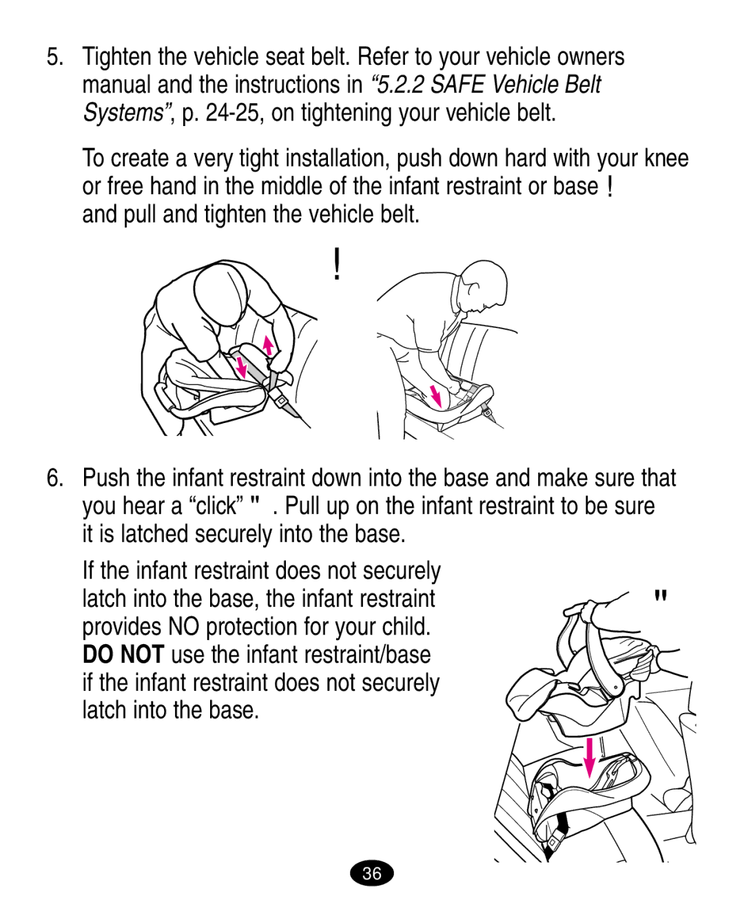 Graco 7498 manual Pull and tighten the vehicle belt 