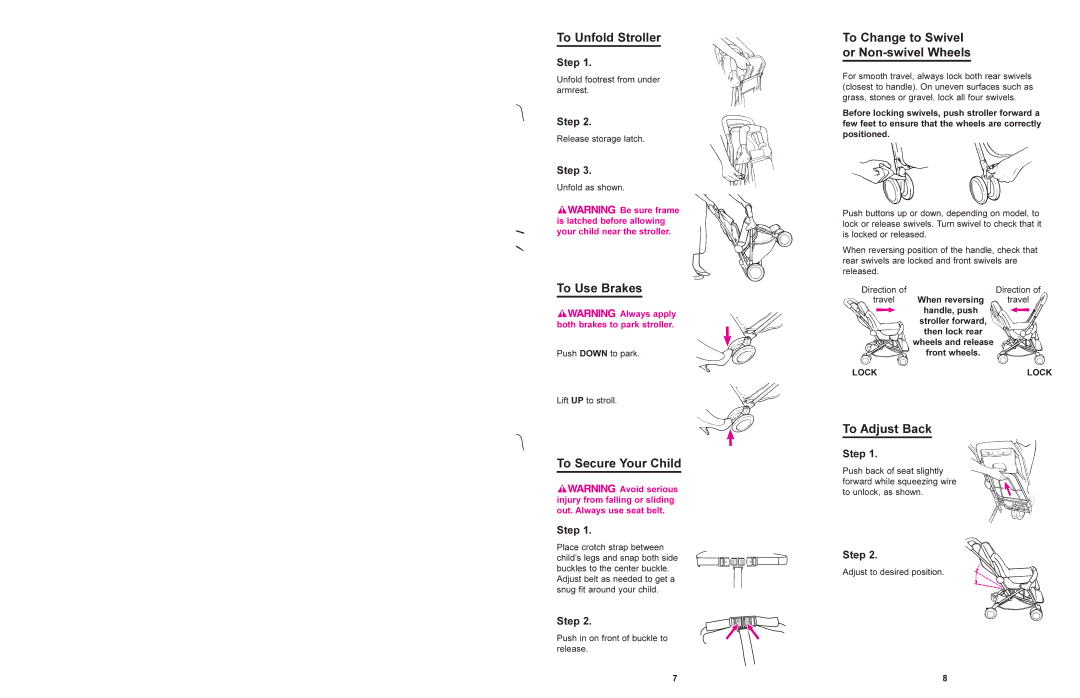 Graco 7600, 7700, 7575 To Unfold Stroller, To Use Brakes, To Secure Your Child, To Change to Swivel or Non-swivel Wheels 