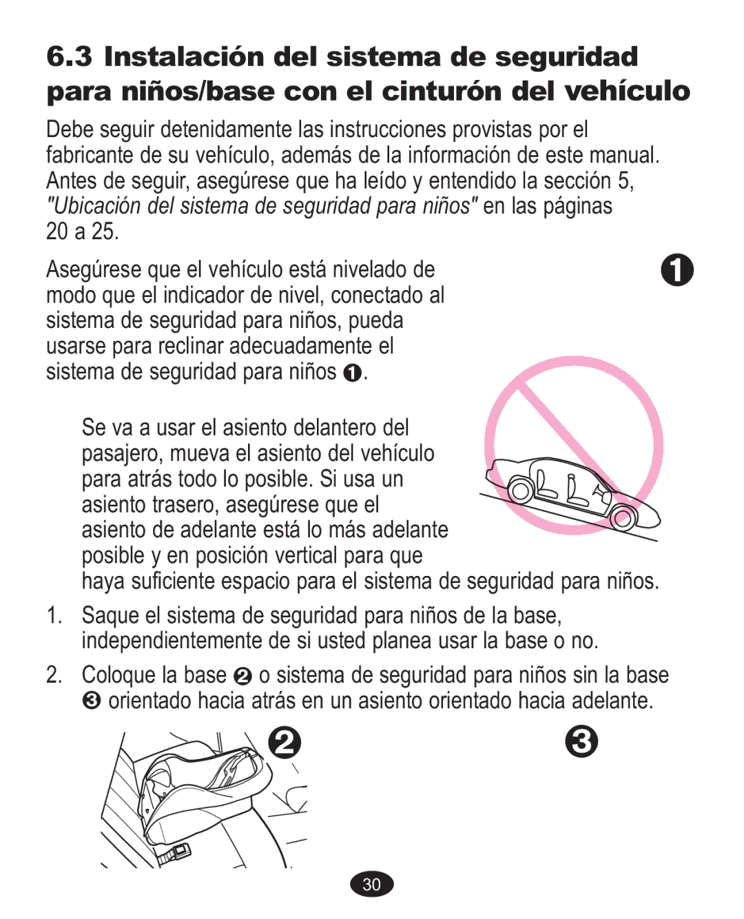 Graco 7G10MLB3, 7255JJB3, 7255CSA3 Instalacióndel sistema de seguridad, Para niños/basecon el cinturón del vehículo 