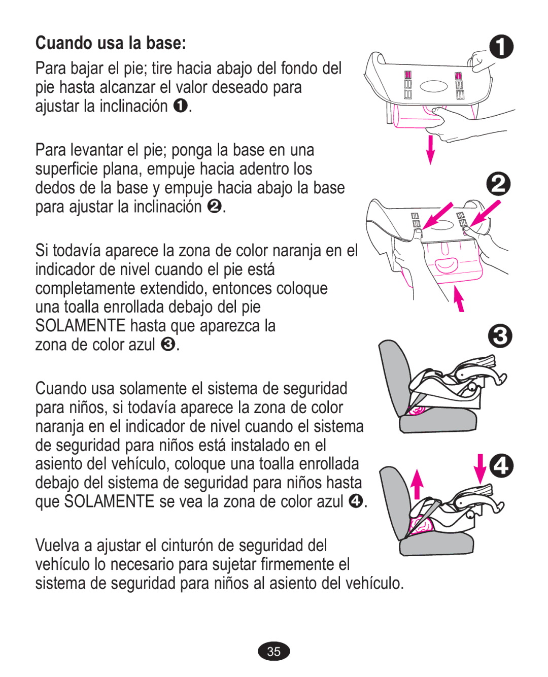 Graco 7255CSA3, 7G10MLB3, 7255JJB3 owner manual Cuando usa la base 