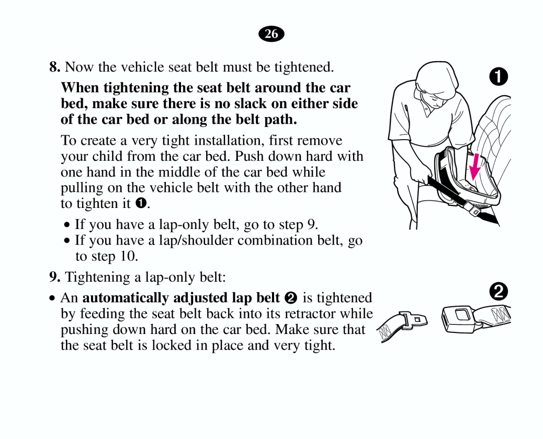 Graco 8403 owner manual Now the vehicle seat belt must be tightened 