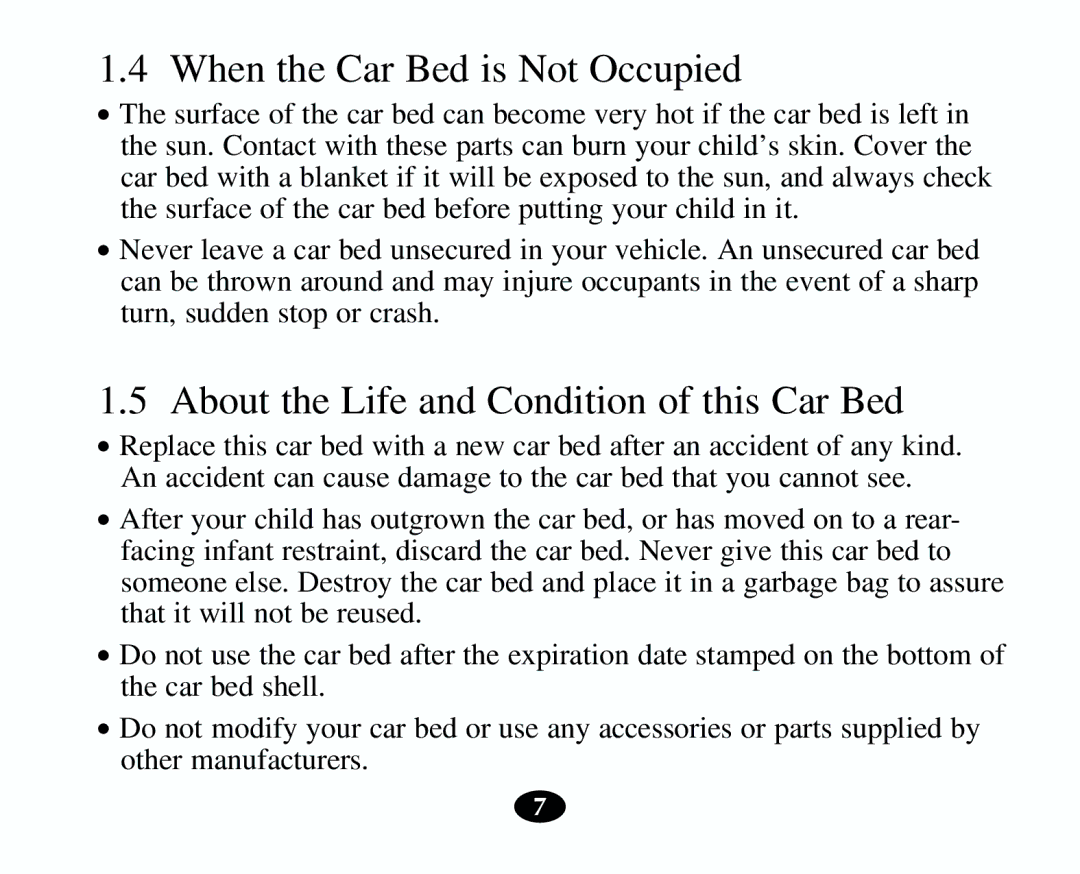 Graco 8403 owner manual When the Car Bed is Not Occupied, About the Life and Condition of this Car Bed 