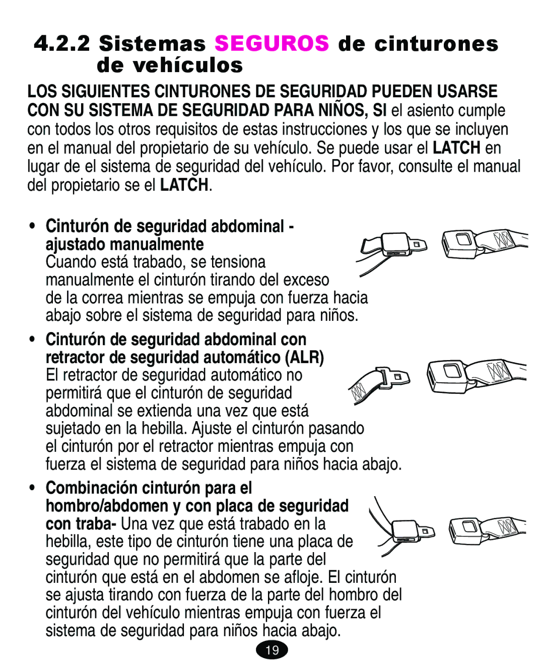 Graco 8444 manual Sistemas Seguros de cinturones de vehículos, Cinturón de seguridad abdominal 