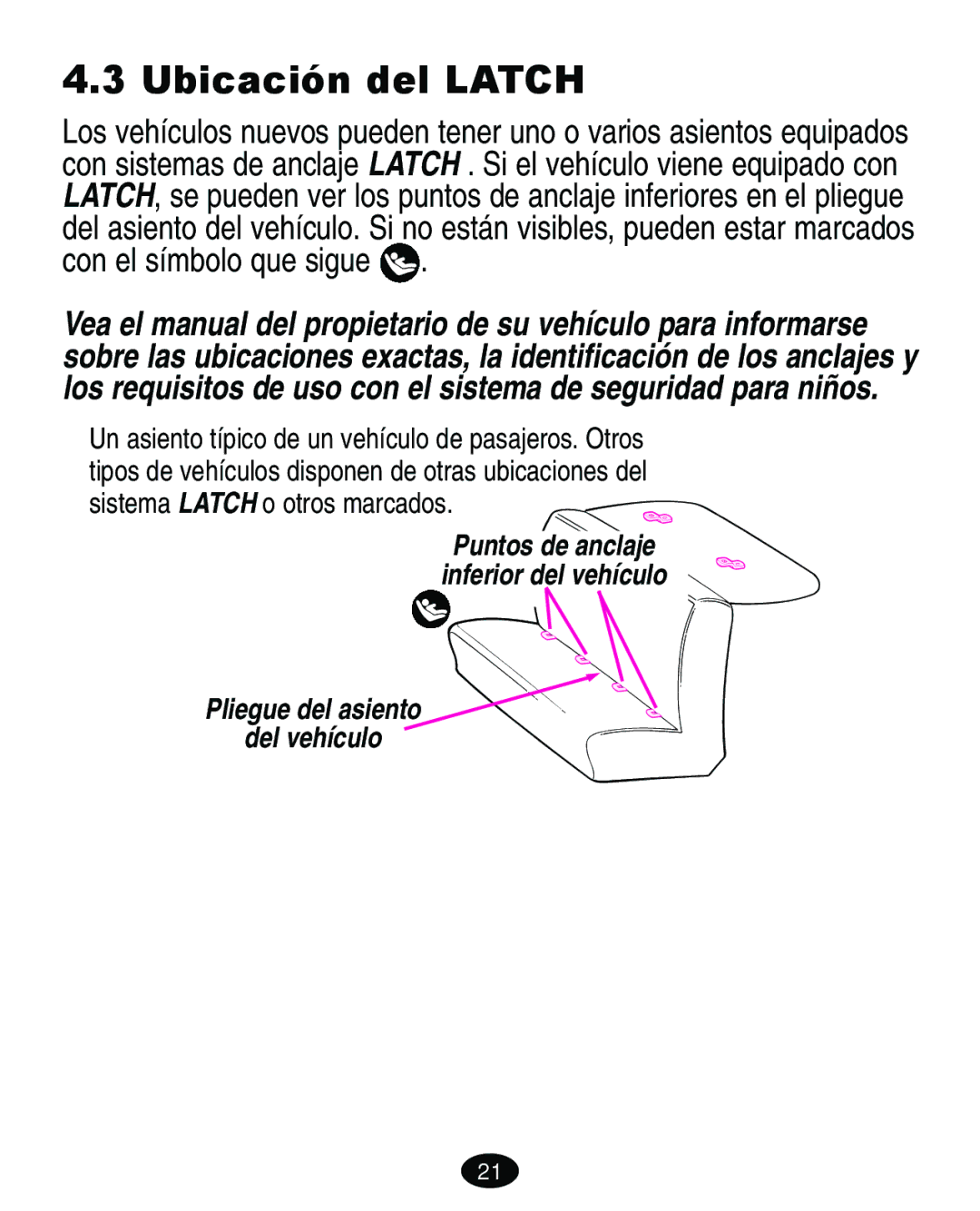 Graco 8444 manual Ubicación del Latch 