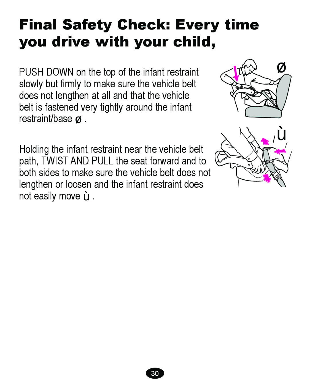 Graco 8474 owner manual Final Safety Check Every time you drive with your child 