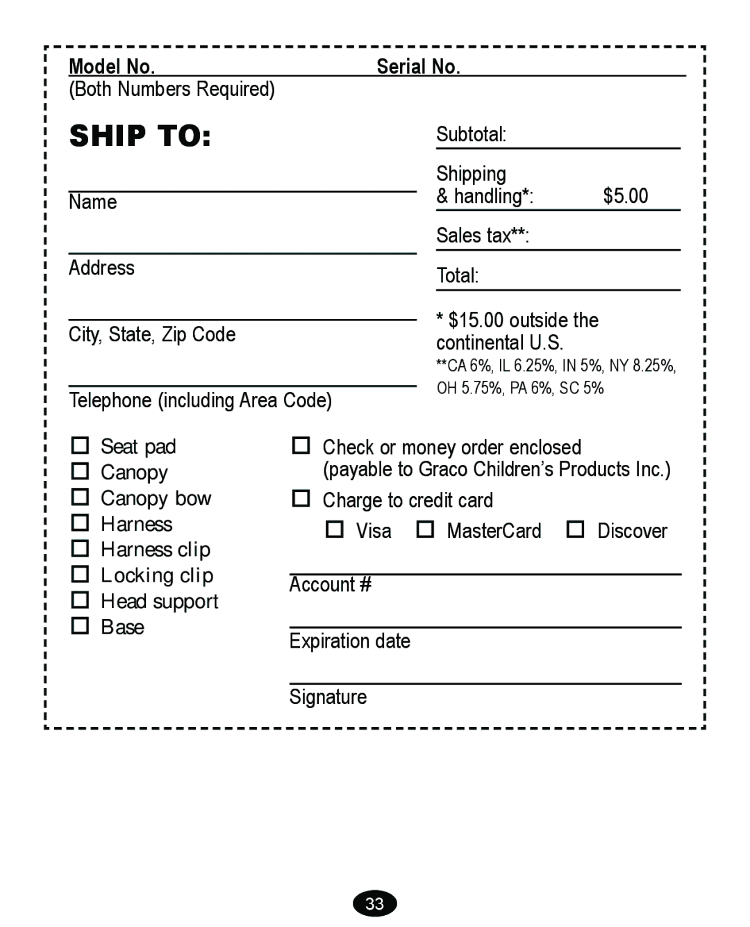 Graco 8474 owner manual Ship to 