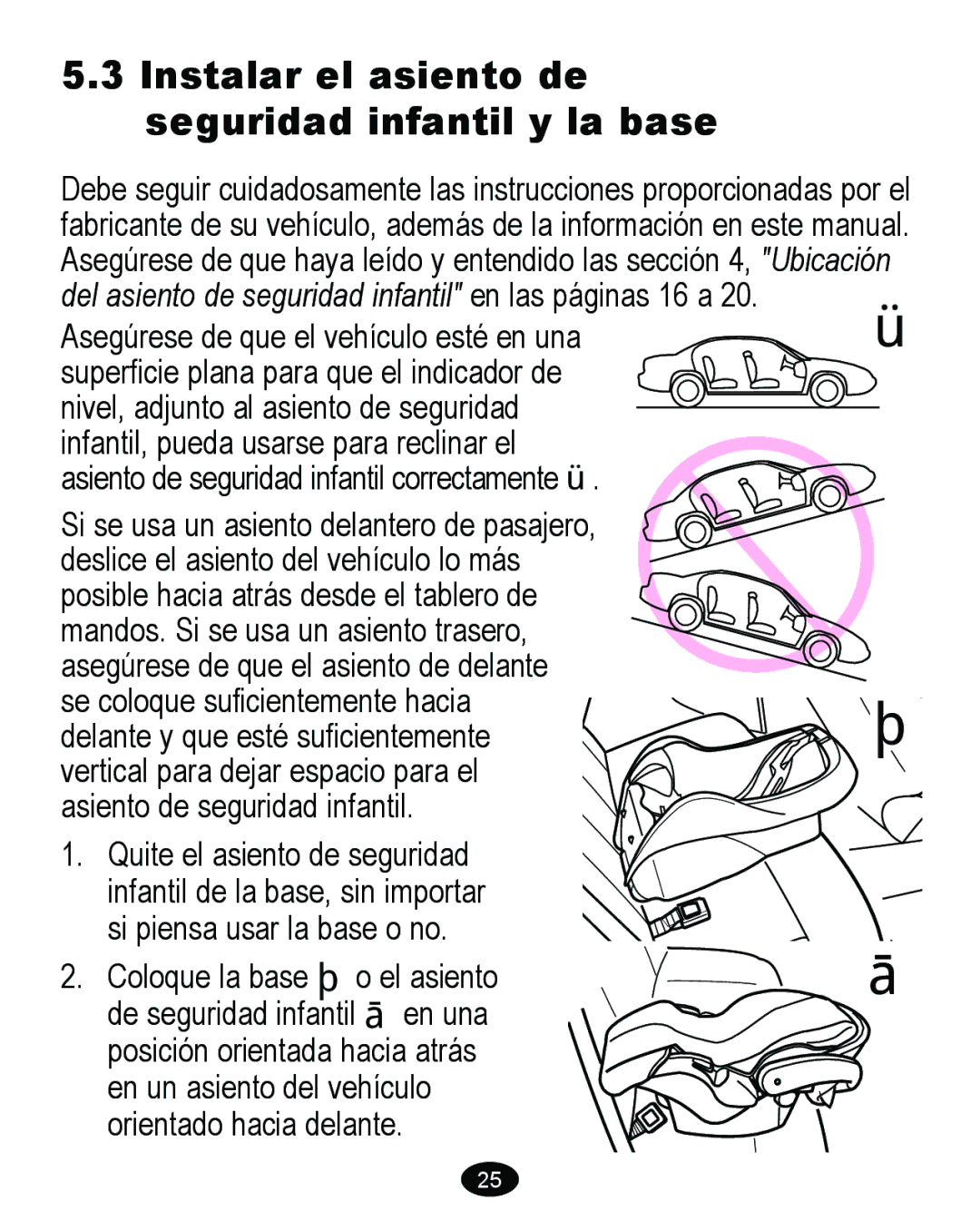 Graco 8474 owner manual Instalar el asiento de seguridad infantil y la base 