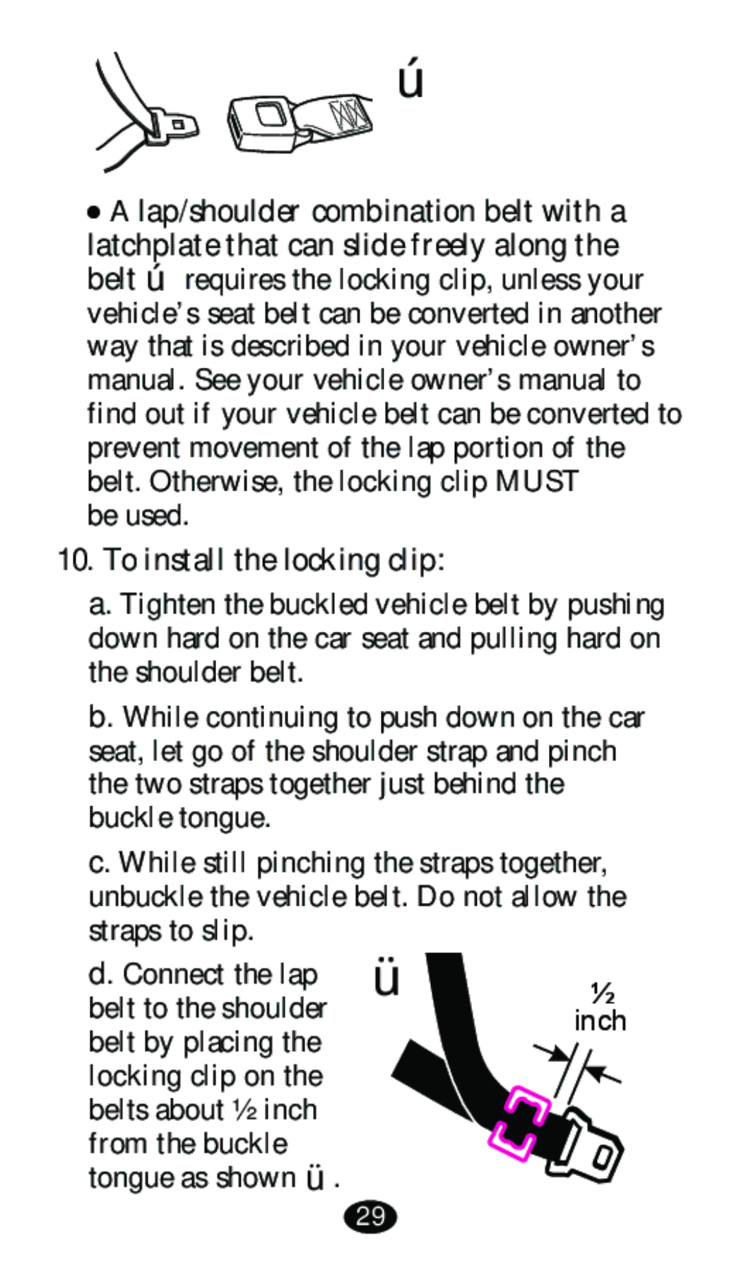 Graco 8480 owner manual Be used, To install the locking clip 