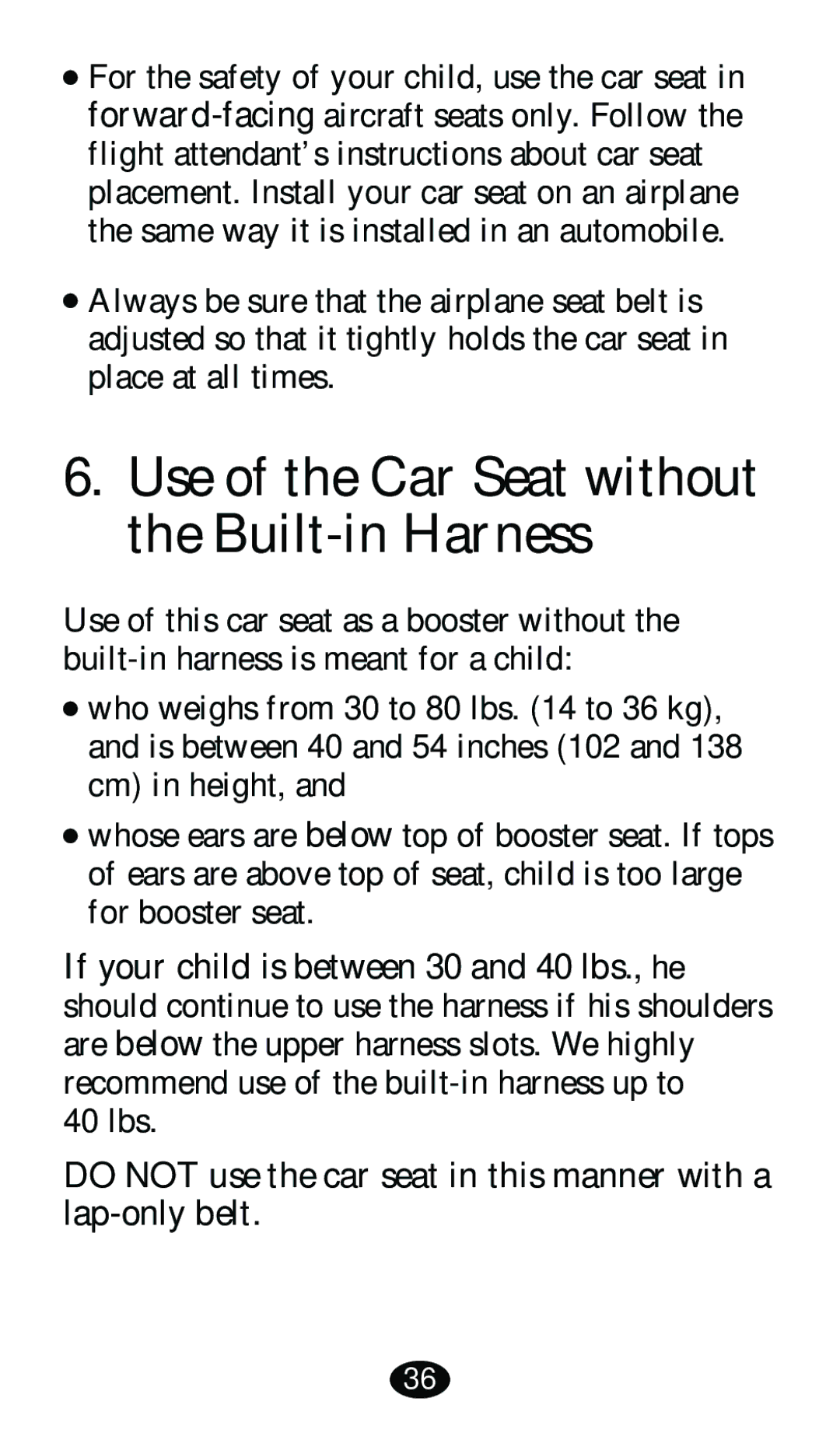 Graco 8480 owner manual Use of the Car Seat without the Built-in Harness, 40 lbs 