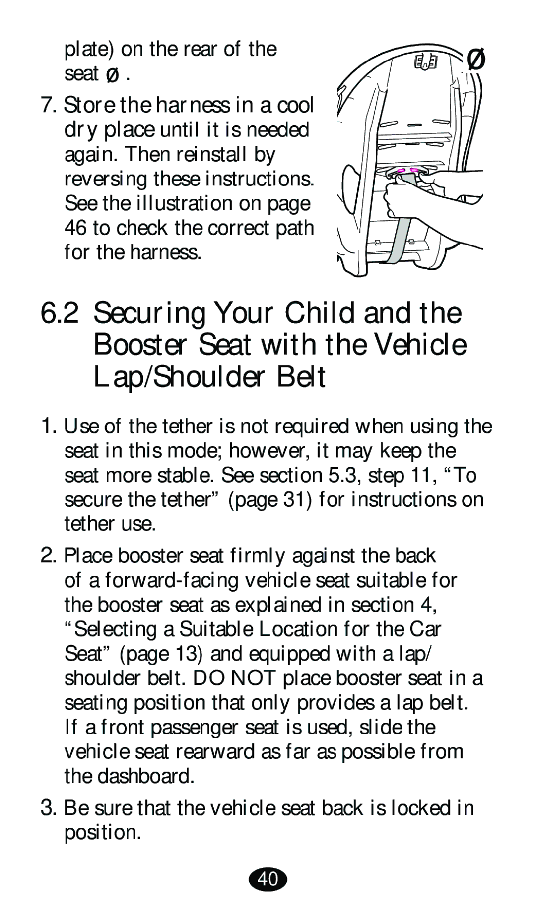 Graco 8480 owner manual Plate on the rear Seat ‹, Be sure that the vehicle seat back is locked in position 