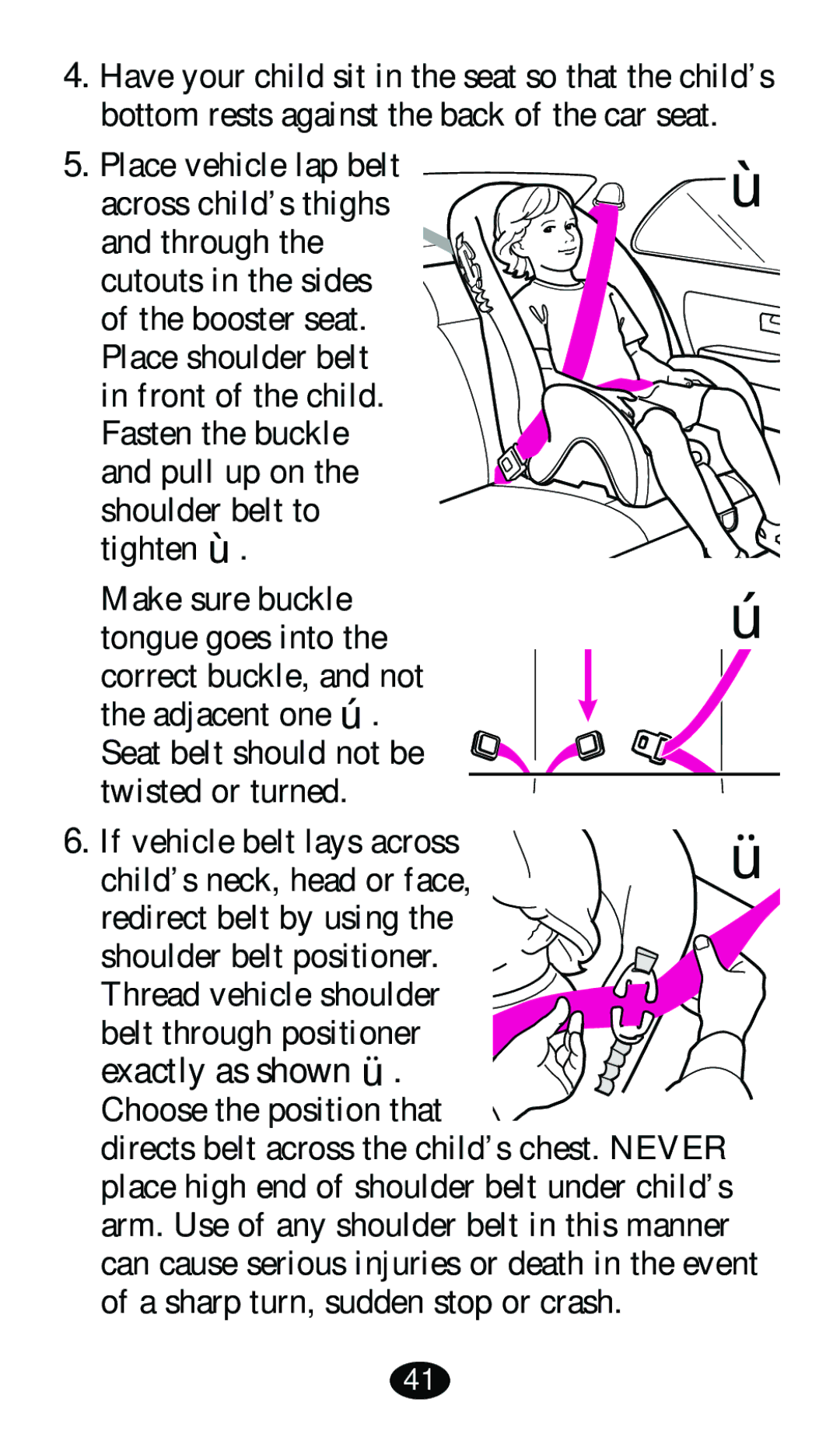 Graco 8480 owner manual Place vehicle lap belt, Choose the position that 