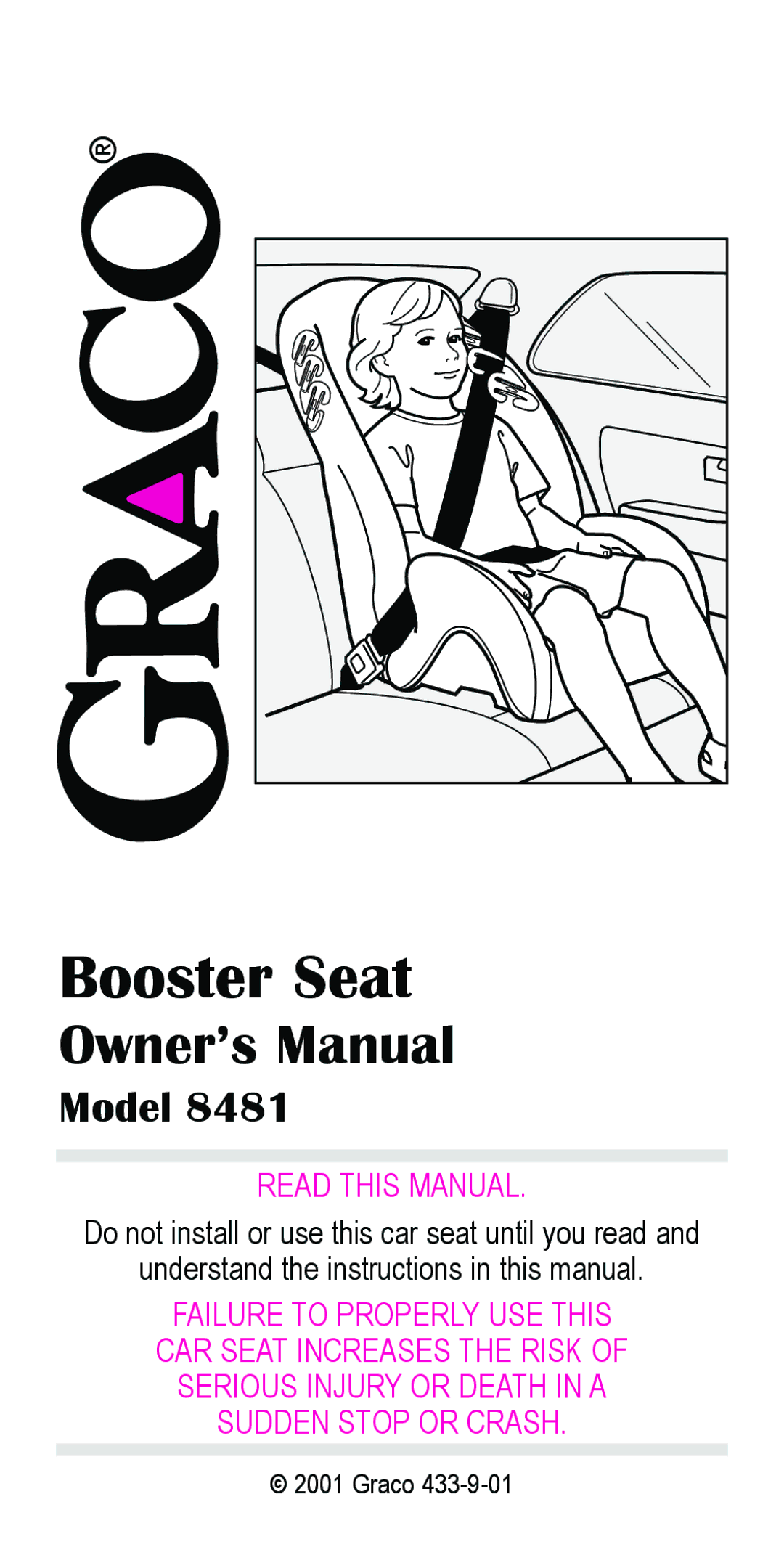 Graco 8481 owner manual Booster Seat 