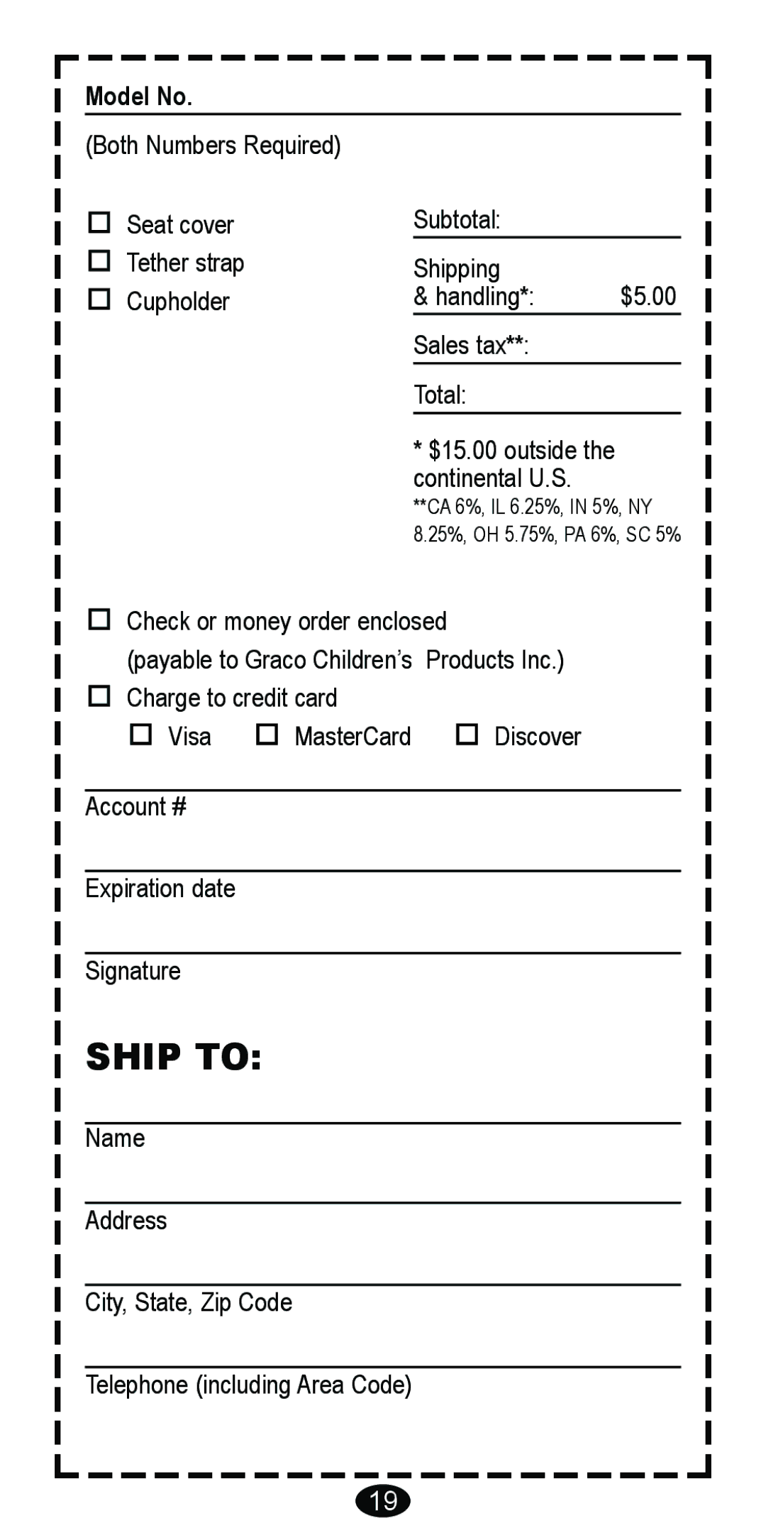 Graco 8481 owner manual Ship to 