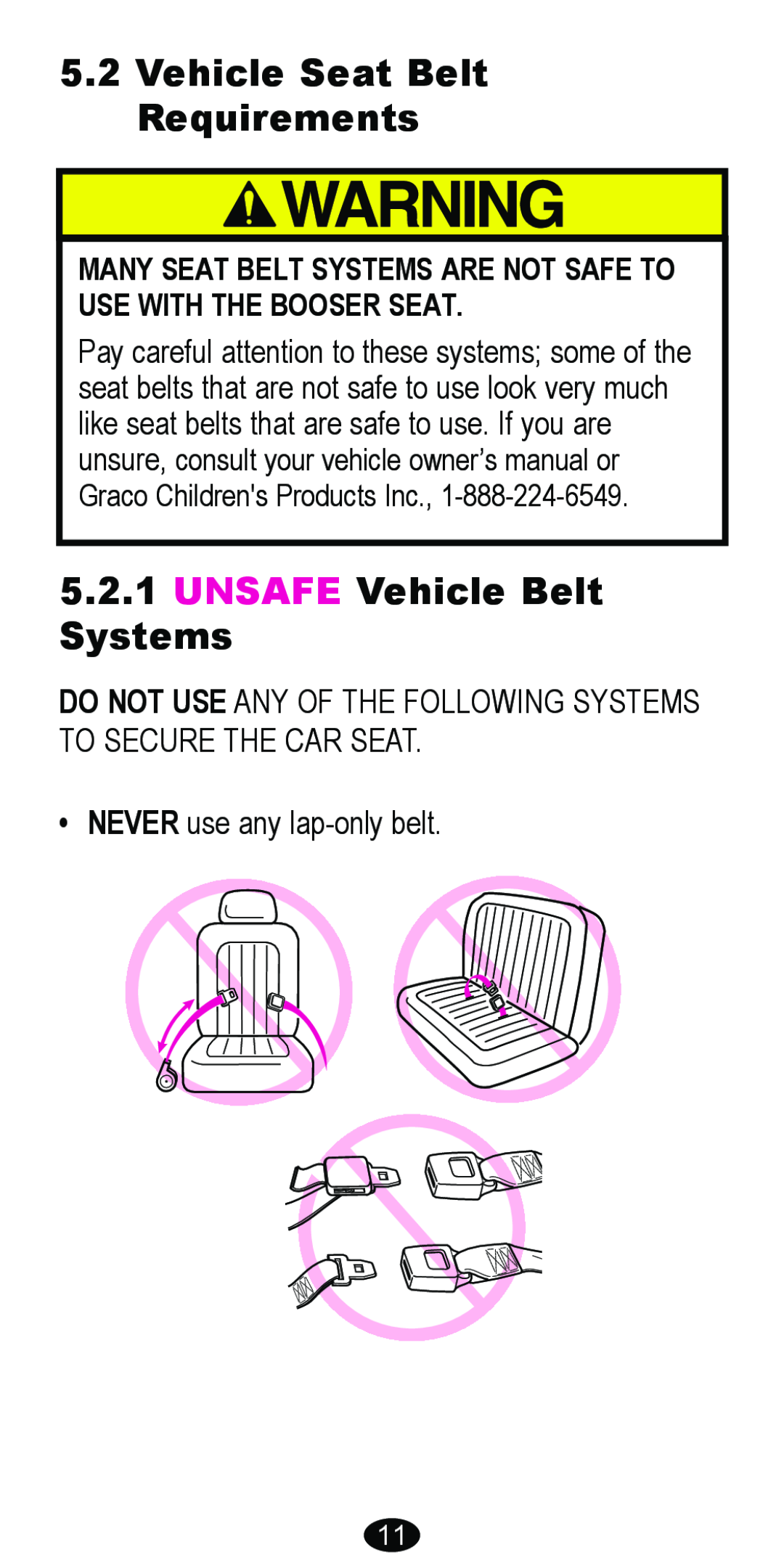 Graco 8481 owner manual Vehicle Seat Belt Requirements, UNSAFE Vehicle Belt Systems, NEVER use any lap-only belt 
