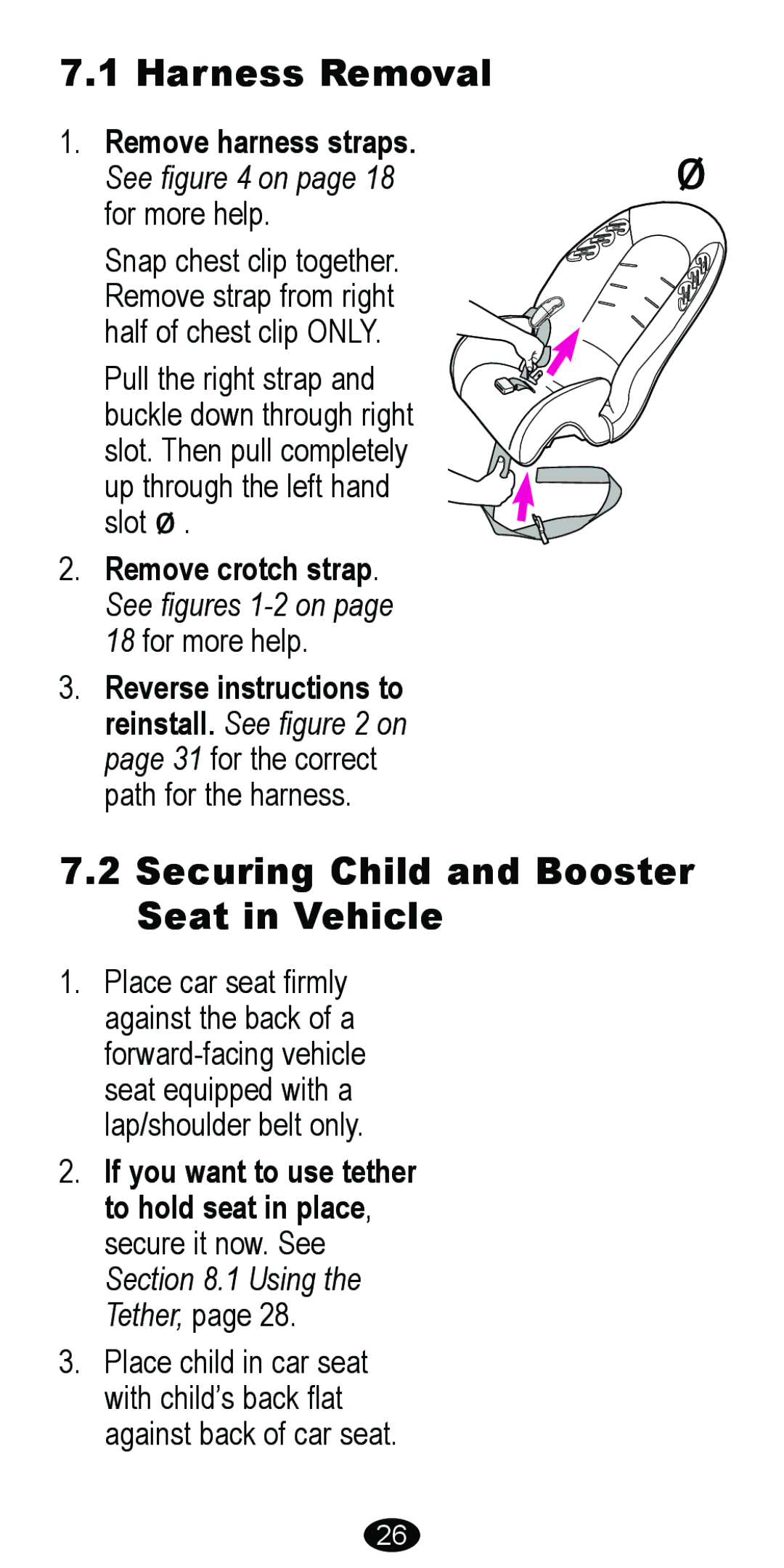 Graco 8485 owner manual Harness Removal, Securing Child and Booster Seat in Vehicle, Remove harness straps 