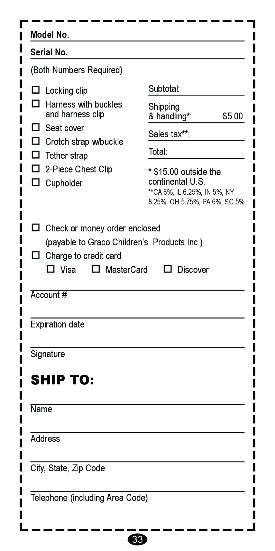 Graco 8485 owner manual Ship to 