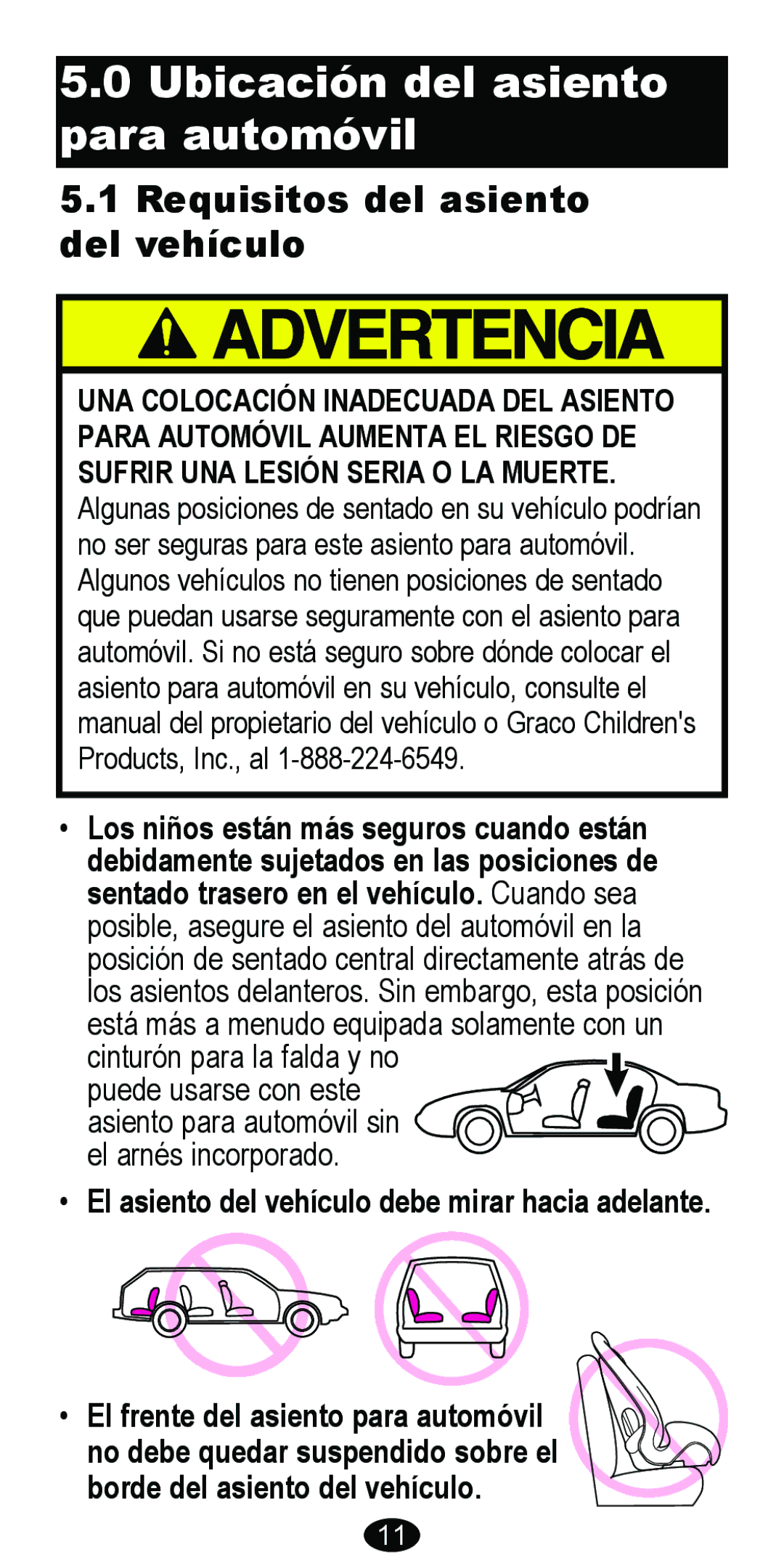 Graco 8485 owner manual Ubicación del asiento para automóvil, Requisitos del asiento Del vehículo 