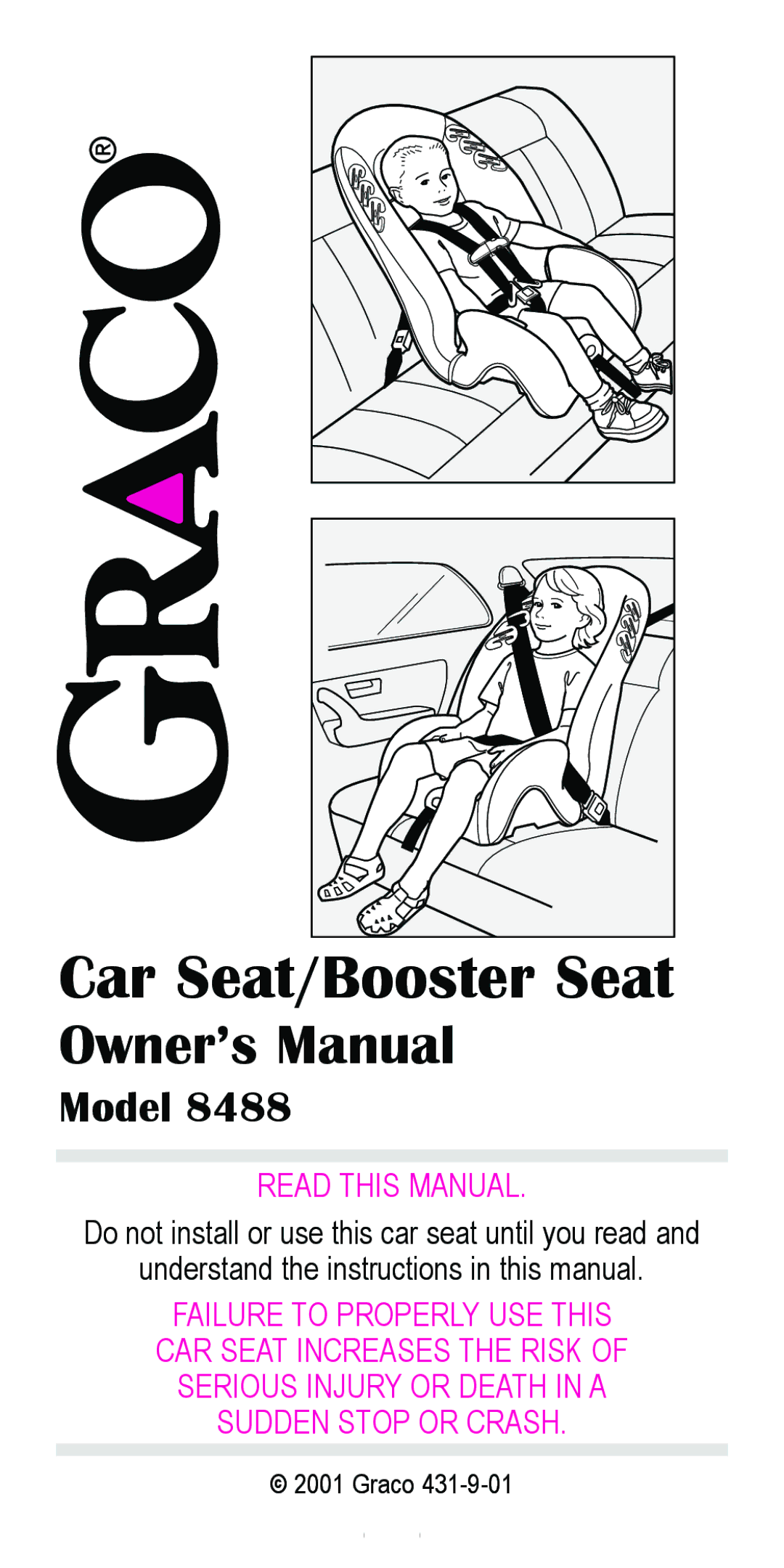 Graco 8488 owner manual Car Seat/Booster Seat 