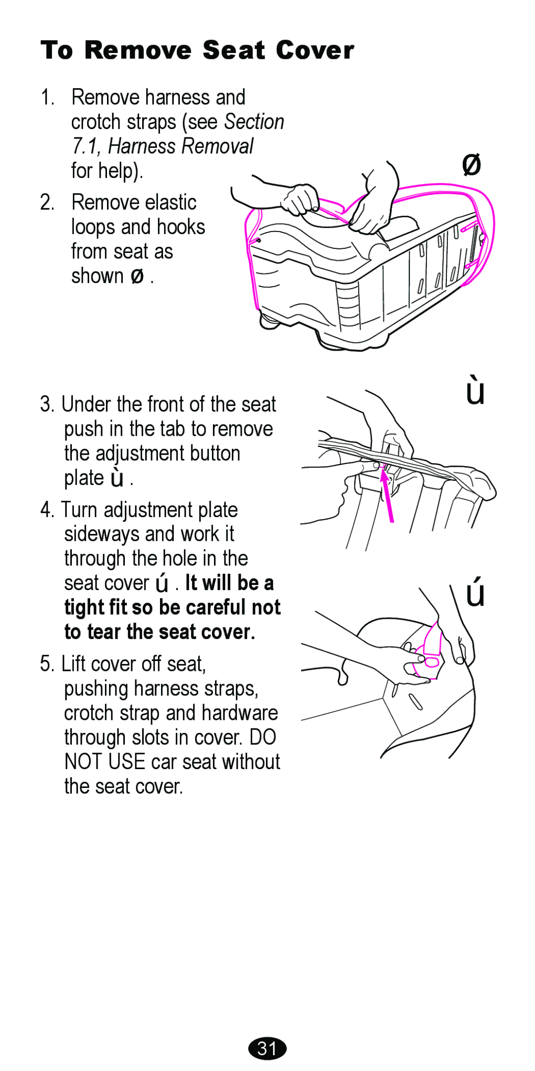 Graco 8488 owner manual To Remove Seat Cover 