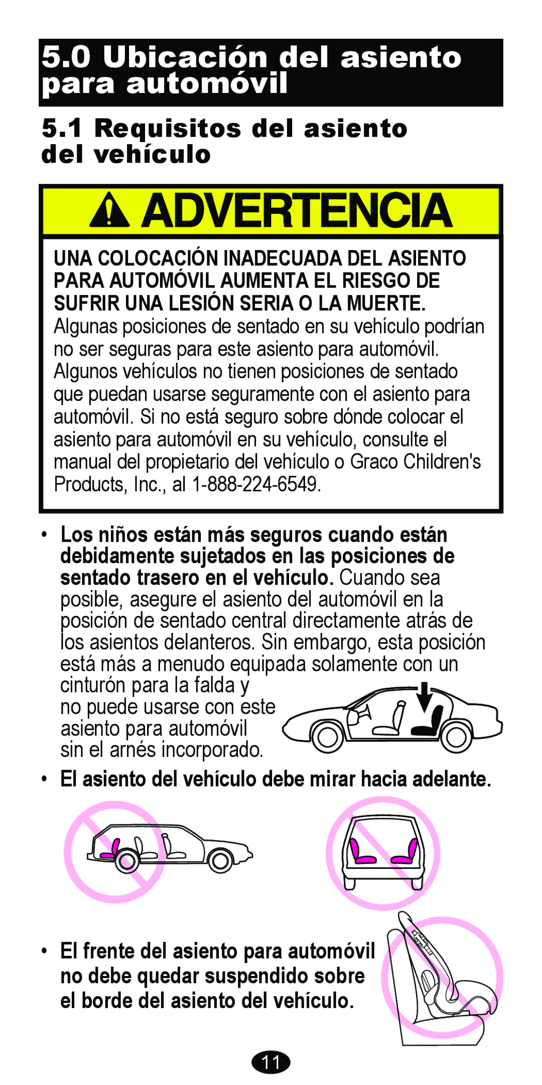 Graco 8488 owner manual Ubicación del asiento para automóvil, Requisitos del asiento del vehículo 