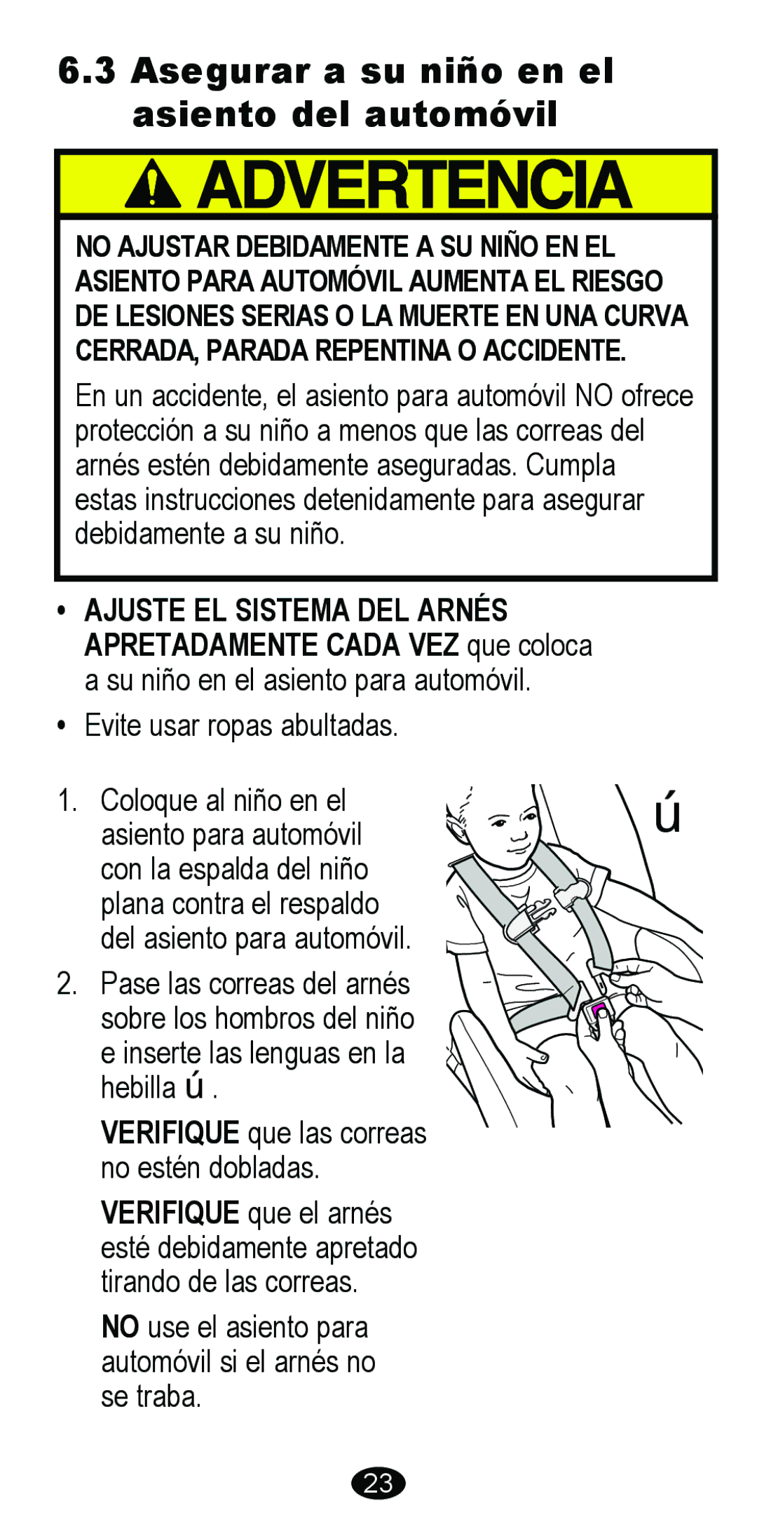 Graco 8488 owner manual Asegurar a su niño en el asiento del automóvil 