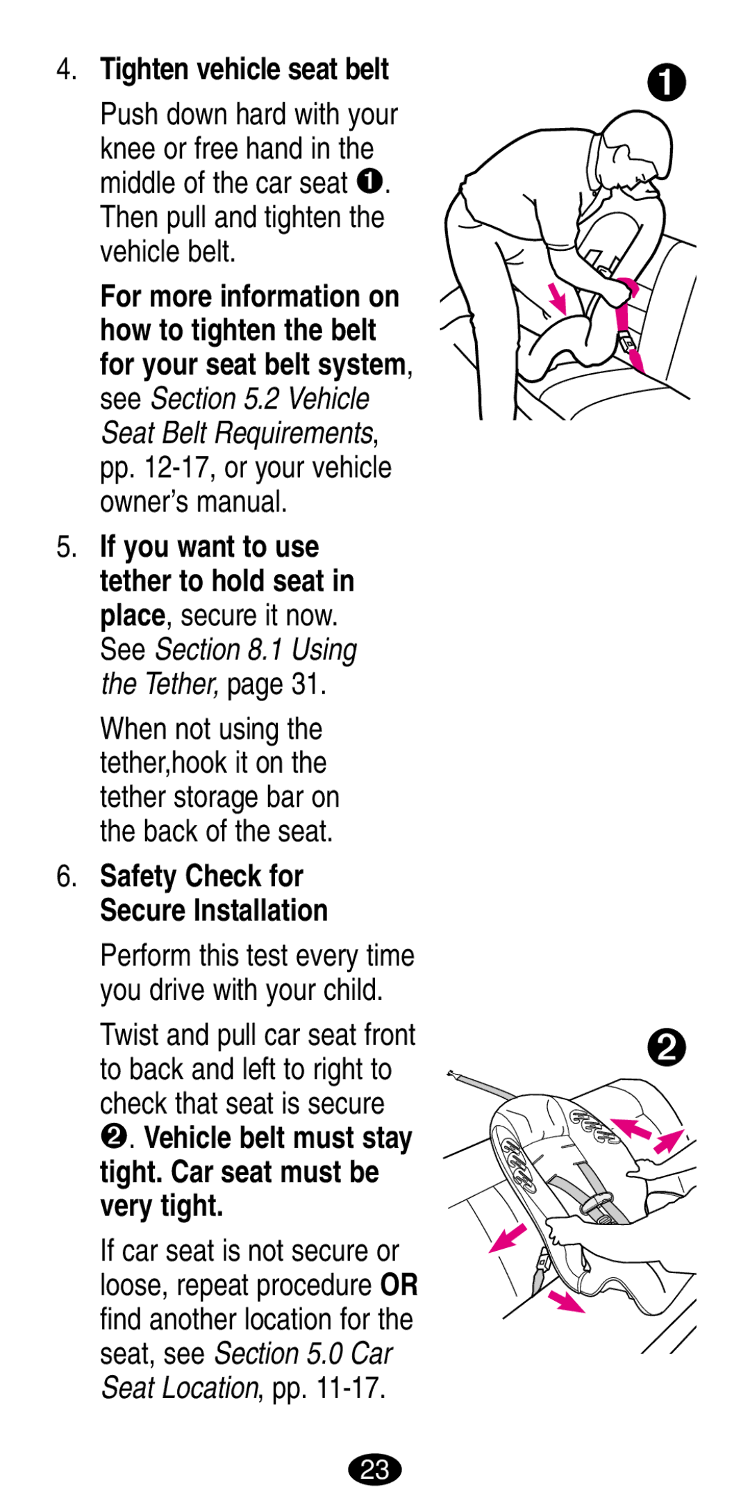 Graco 8487, 8489 manual Tighten vehicle seat belt, Vehicle belt must stay tight. Car seat must be very tight 