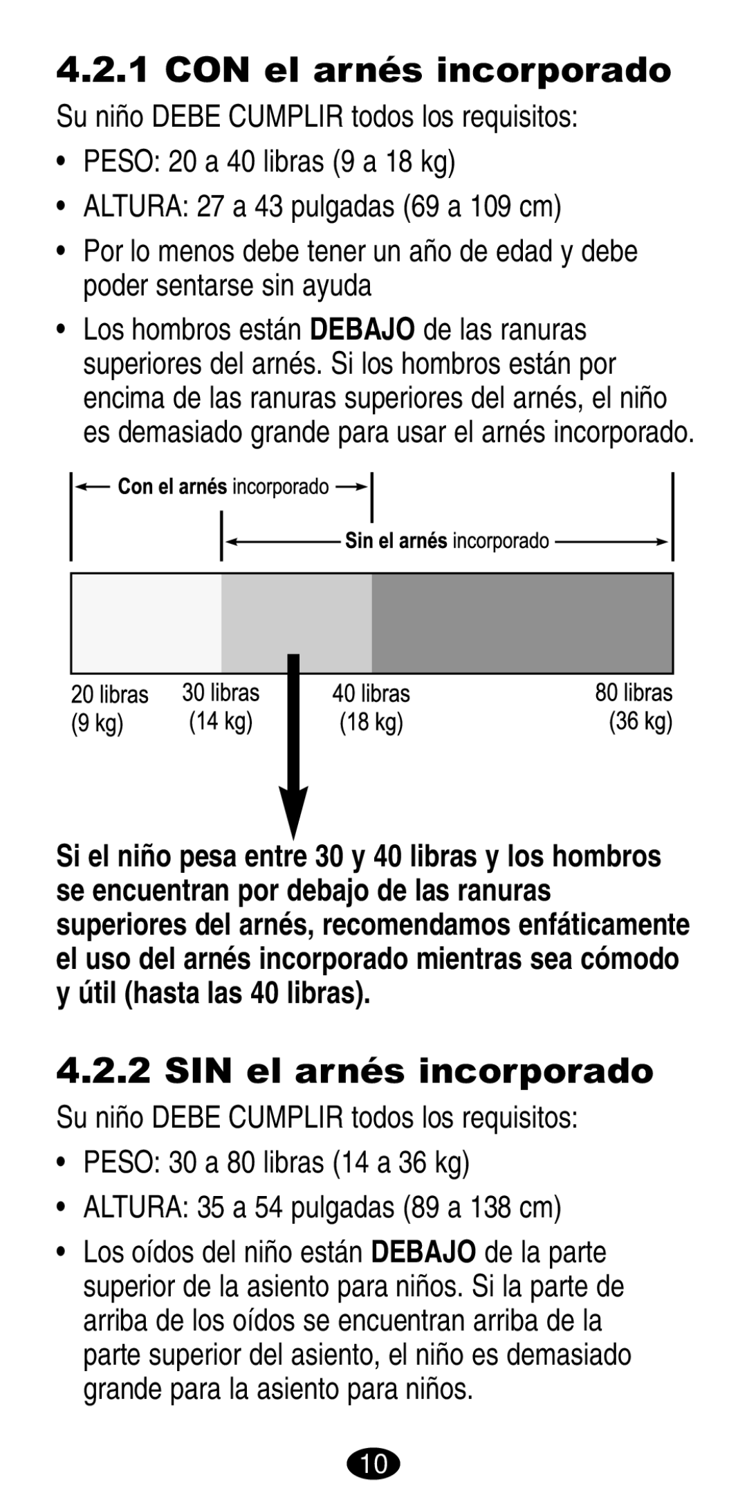 Graco 8487, 8489 manual CON el arnés incorporado, SIN el arnés incorporado 