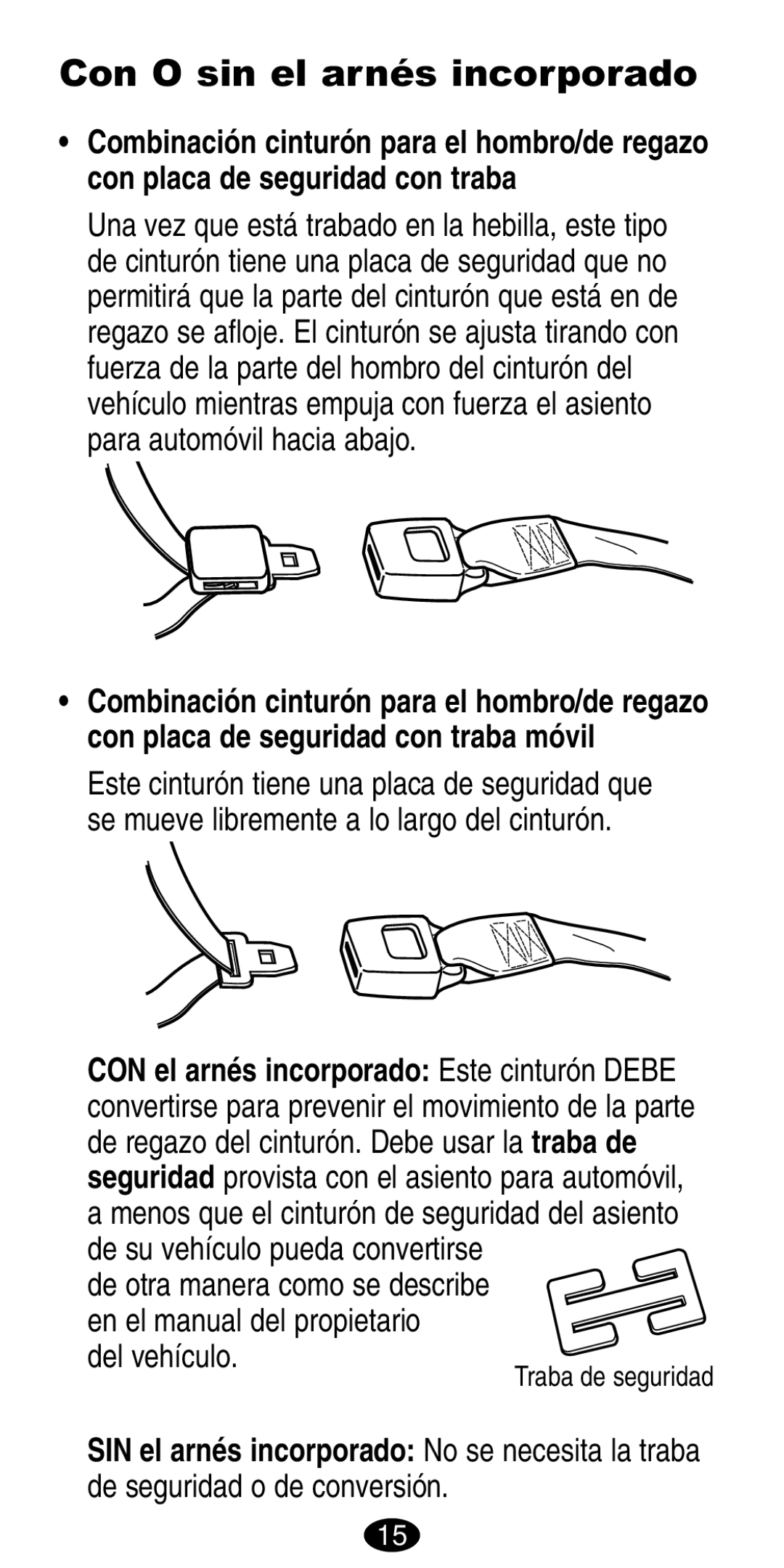 Graco 8489, 8487 manual Con O sin el arnés incorporado, Del vehículo 