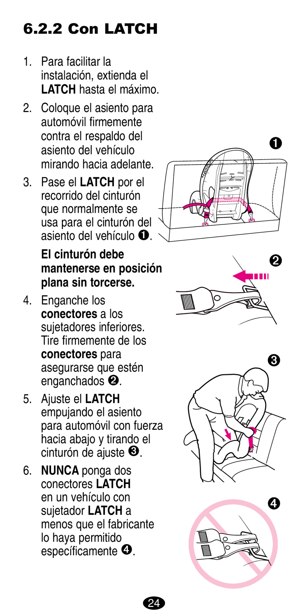 Graco 8487, 8489 manual Coloque el asiento para, El cinturón debe mantenerse en posición plana sin torcerse 