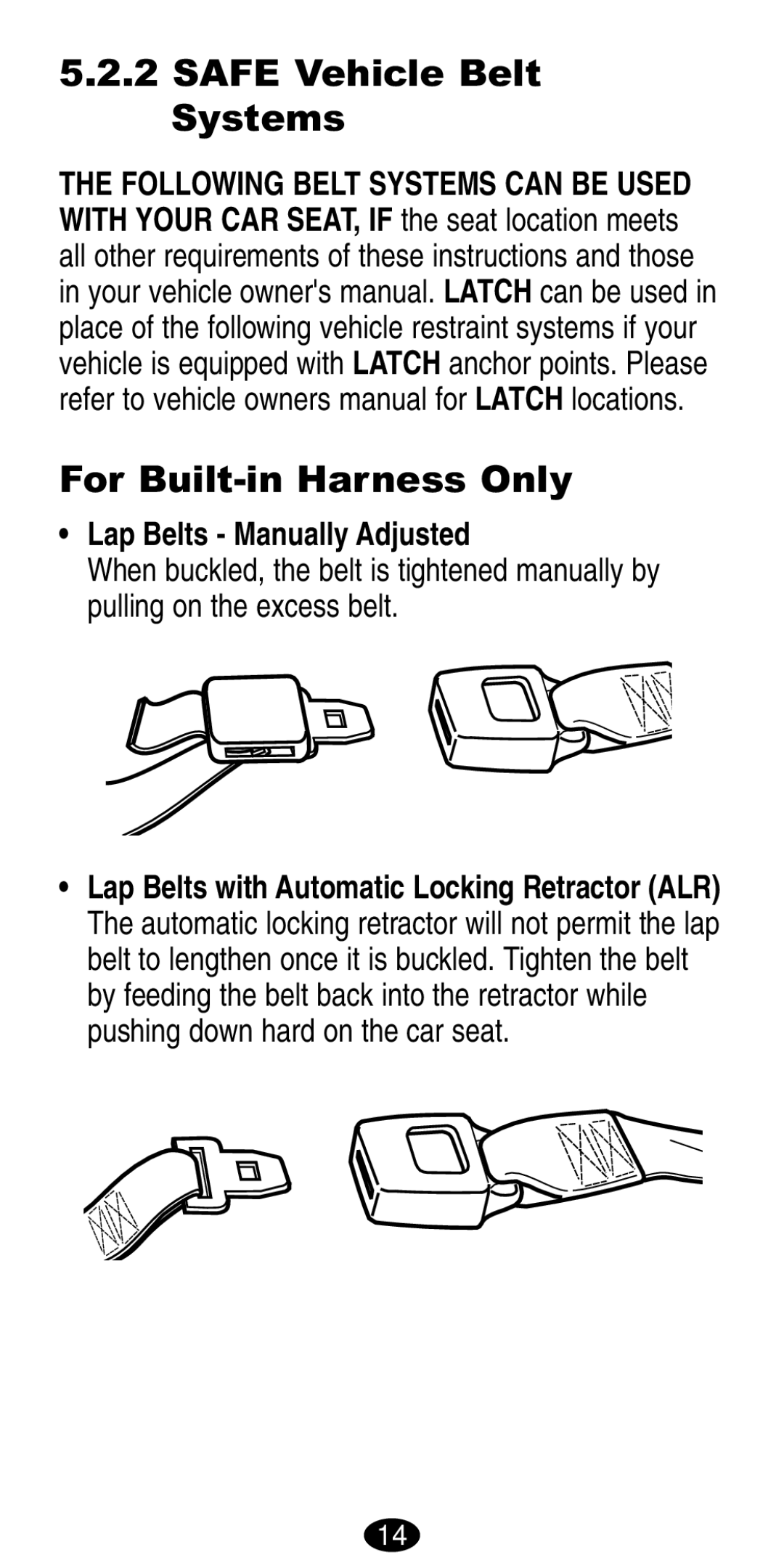 Graco 8490, 8486 manual Safe Vehicle Belt Systems For Built-in Harness Only, Lap Belts Manually Adjusted 