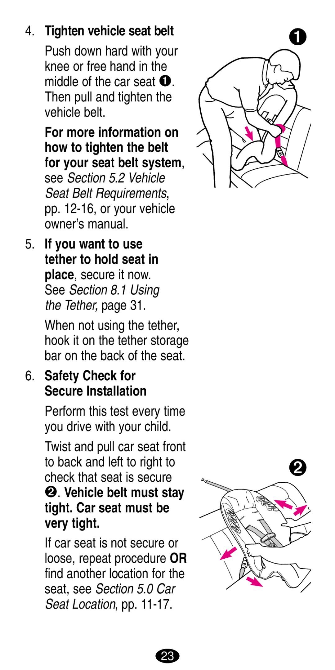 Graco 8486, 8490 manual Tighten vehicle seat belt, Vehicle belt must stay tight. Car seat must be very tight 