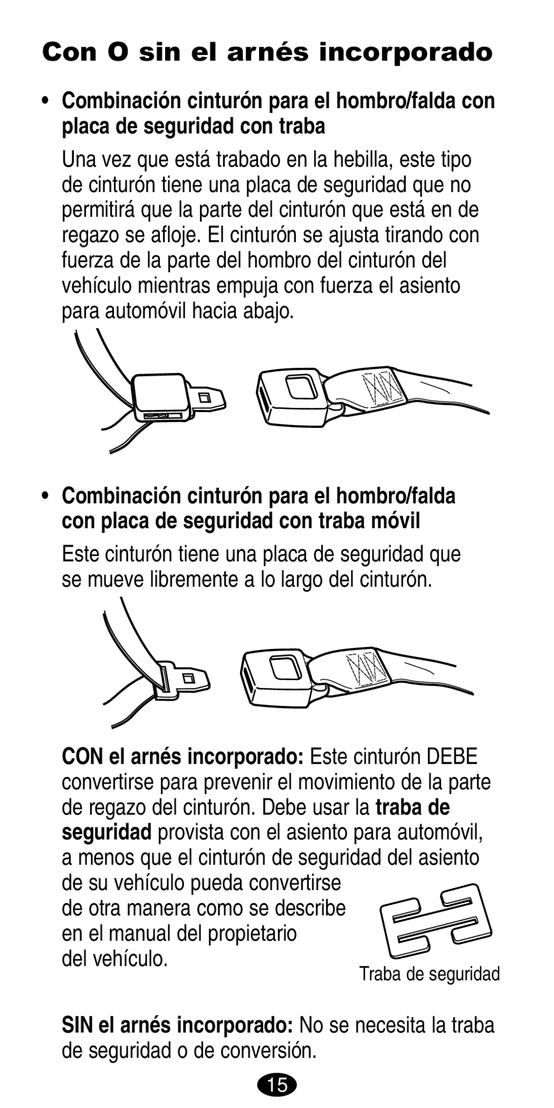 Graco 8490, 8486 manual Con O sin el arnés incorporado, Del vehículo 