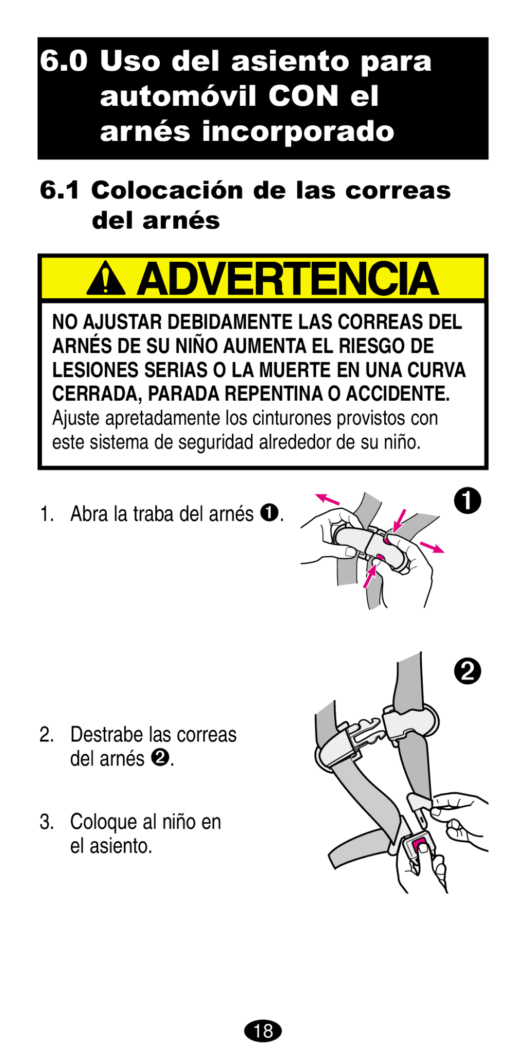 Graco 8486, 8490 manual Uso del asiento para automóvil CON el arnés incorporado, Colocación de las correas Del arnés 