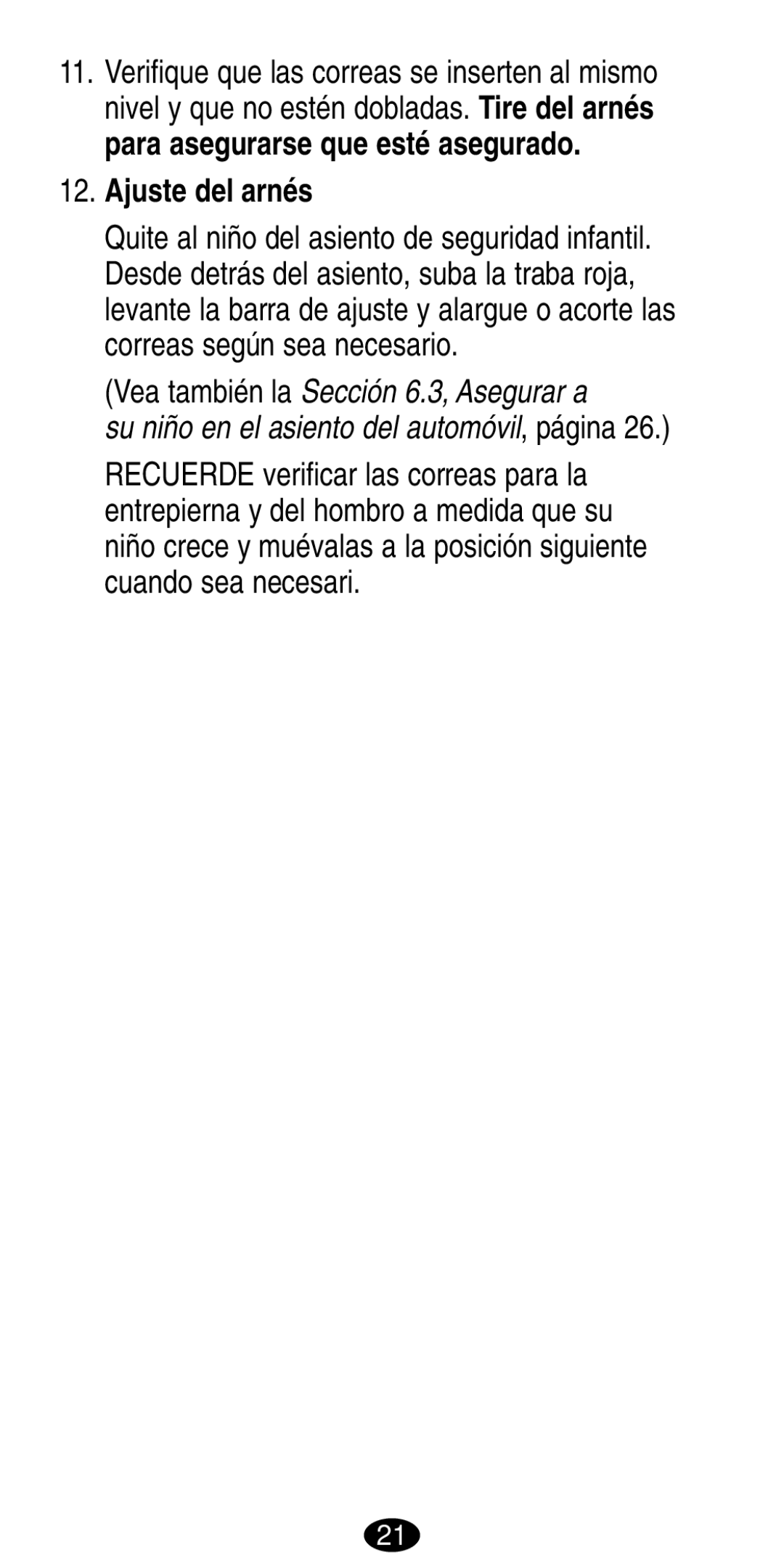 Graco 8490, 8486 manual Ajuste del arnés, Vea también la Sección 6.3, Asegurar a 