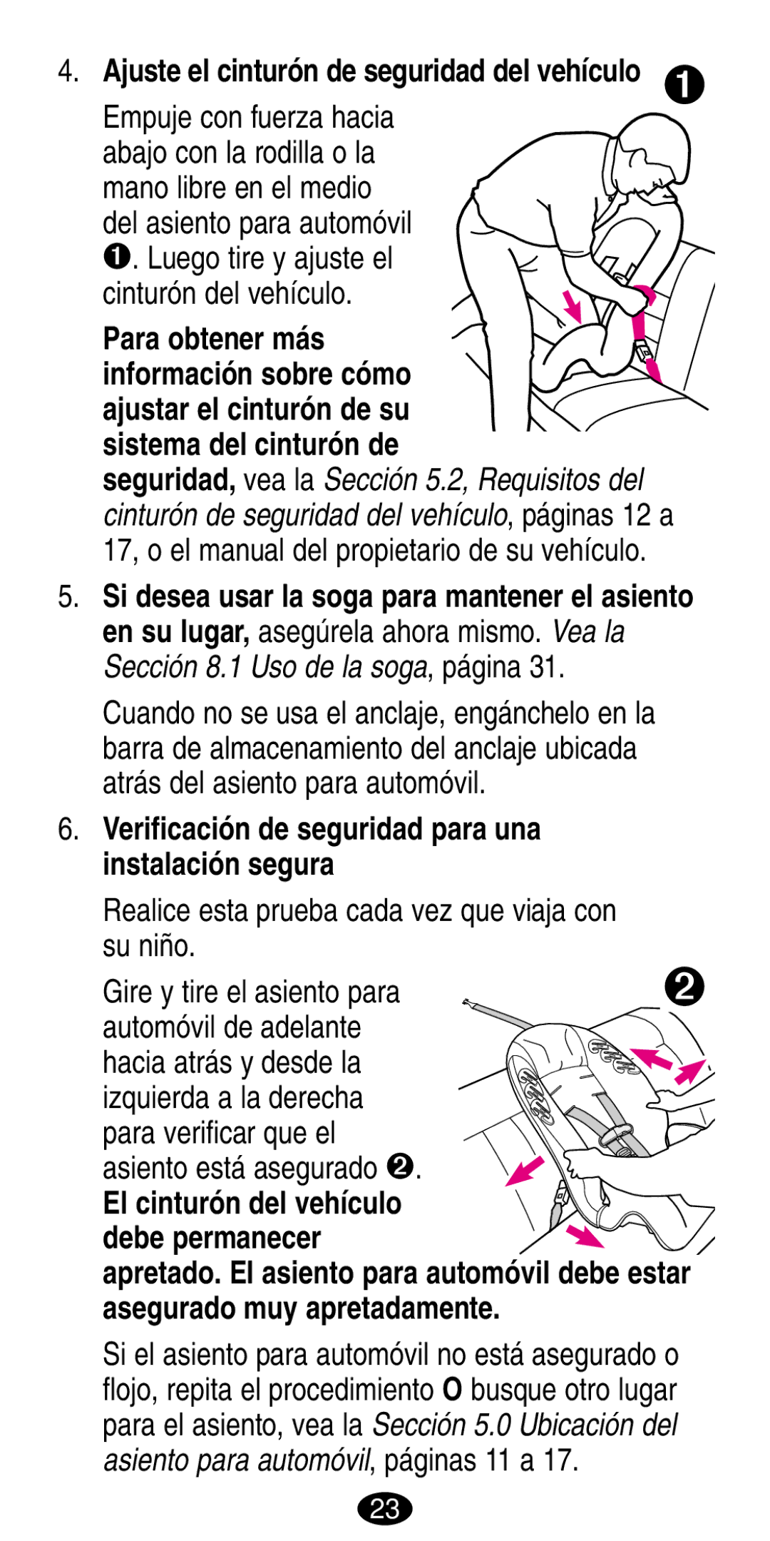 Graco 8490, 8486 manual Verificación de seguridad para una instalación segura, Ajuste el cinturón de seguridad del vehículo 