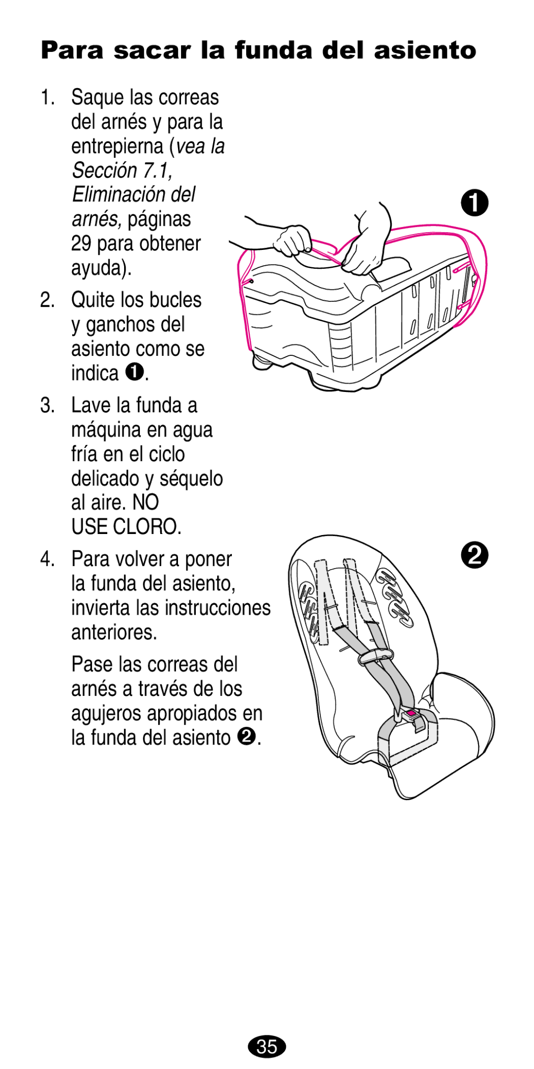 Graco 8490, 8486 manual Para sacar la funda del asiento, Eliminación del Arnés, páginas Para obtener Ayuda 