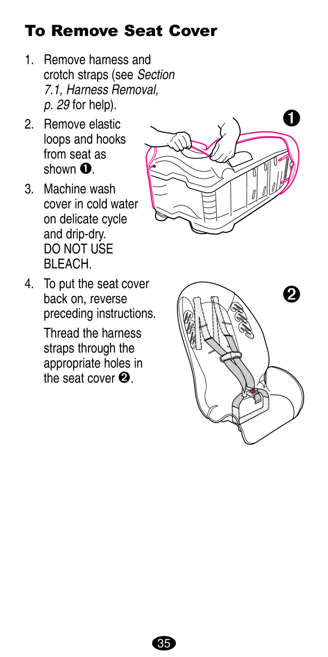 Graco 8486, 8490 manual To Remove Seat Cover, Remove elastic, preceding instructions, loops and hooks from seat as shown 