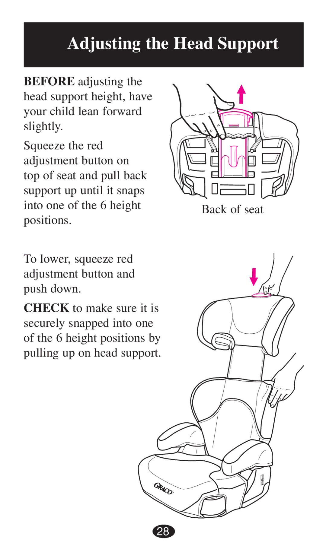 Graco 8497, 8493, 8491, 8496, 8495, 8498 owner manual Adjusting the Head Support 