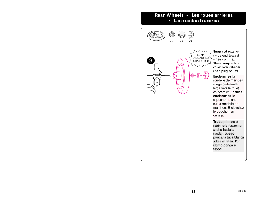 Graco 850-6-02 manual Rear Wheels Les roues arrières Las ruedas traseras 