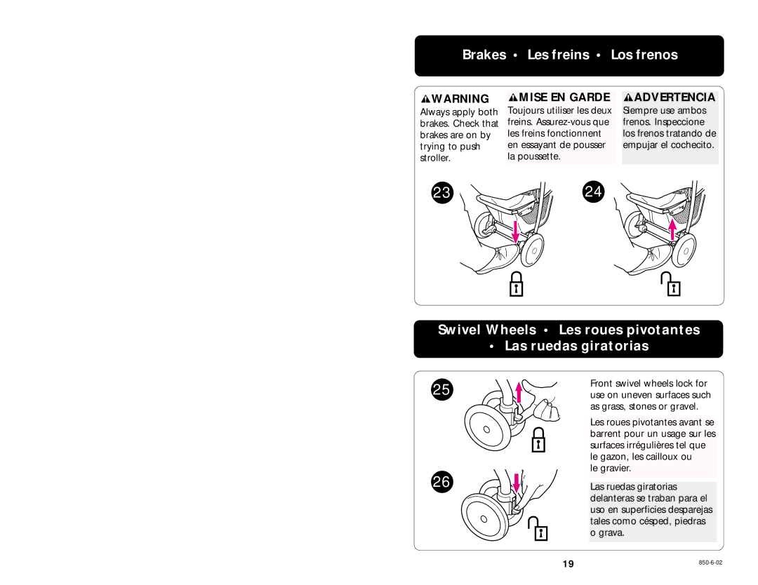 Graco 850-6-02 manual Brakes Les freins Los frenos, Swivel Wheels Les roues pivotantes Las ruedas giratorias 