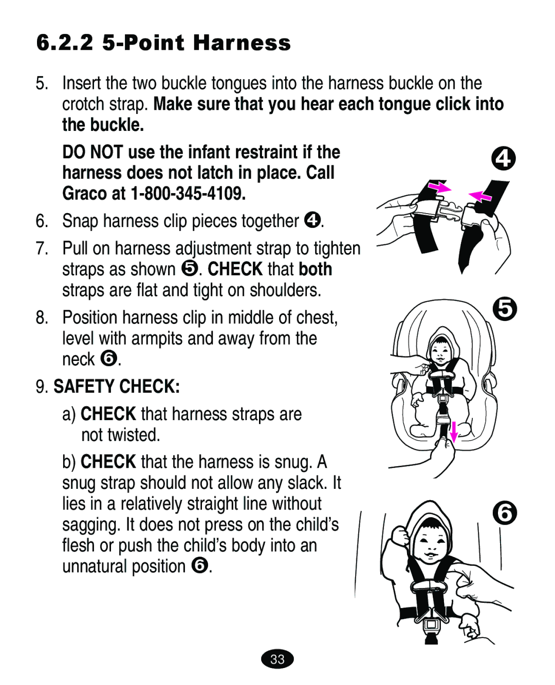 Graco 8603COR manual Do not use the infant restraint if, Snap harness clip pieces together 