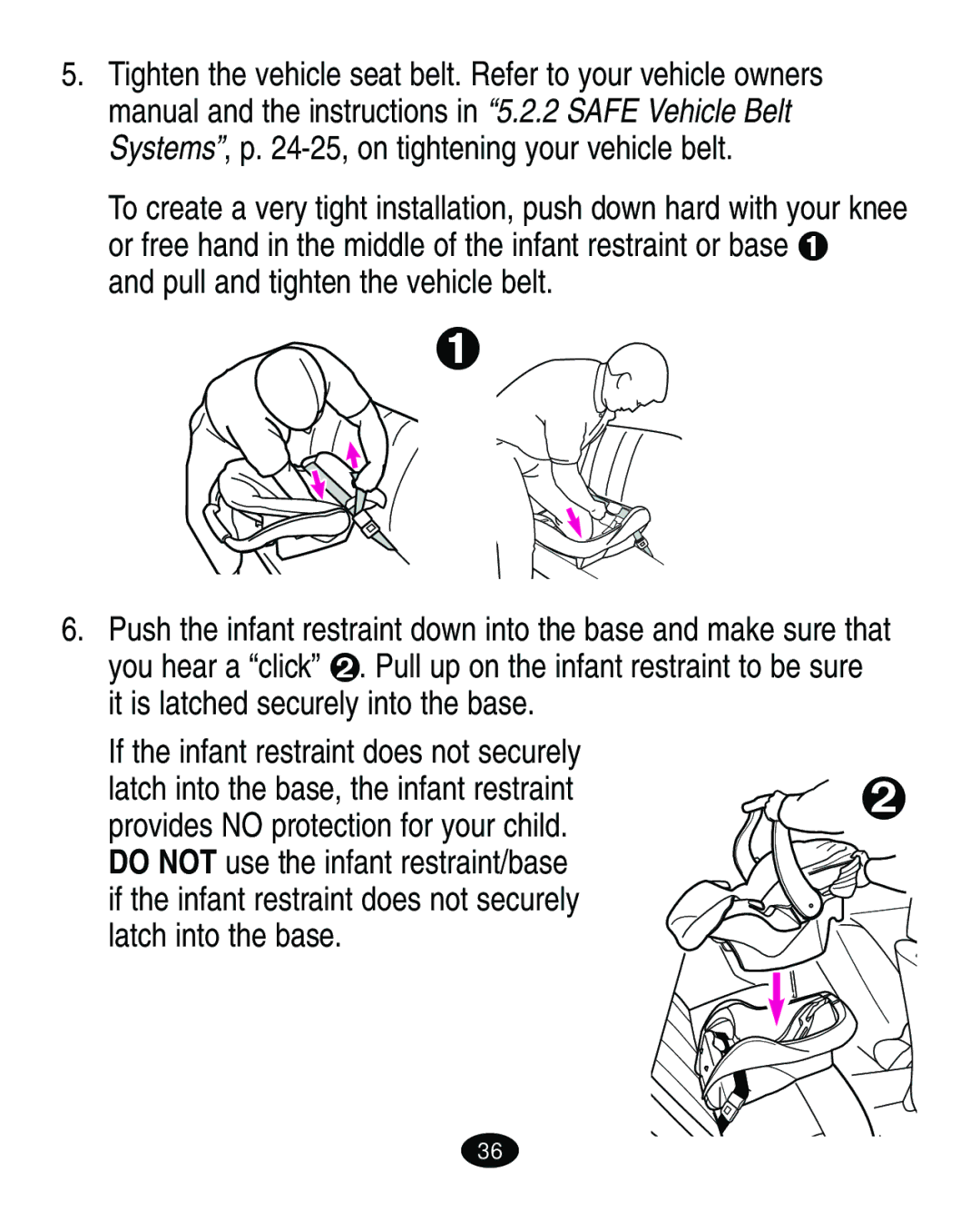 Graco 8603COR manual Pull and tighten the vehicle belt 