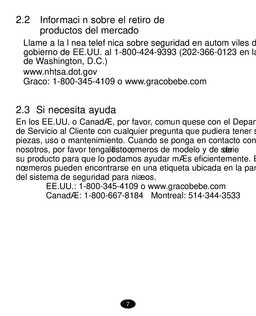 Graco 8603COR manual Si necesita ayuda, Información sobre el retiro de productos del mercado 